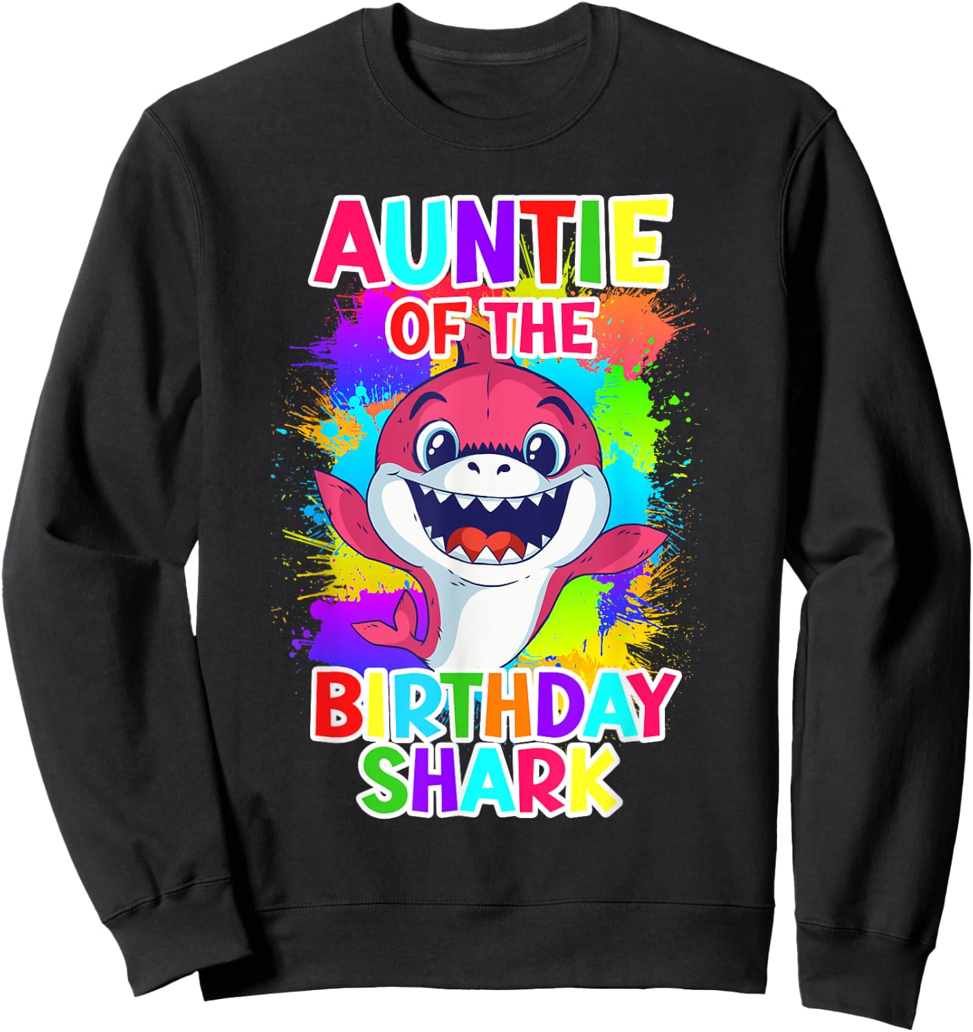 The aunt of the birthday boy shark aunt Sweatshirt - Sweatshirt | Black