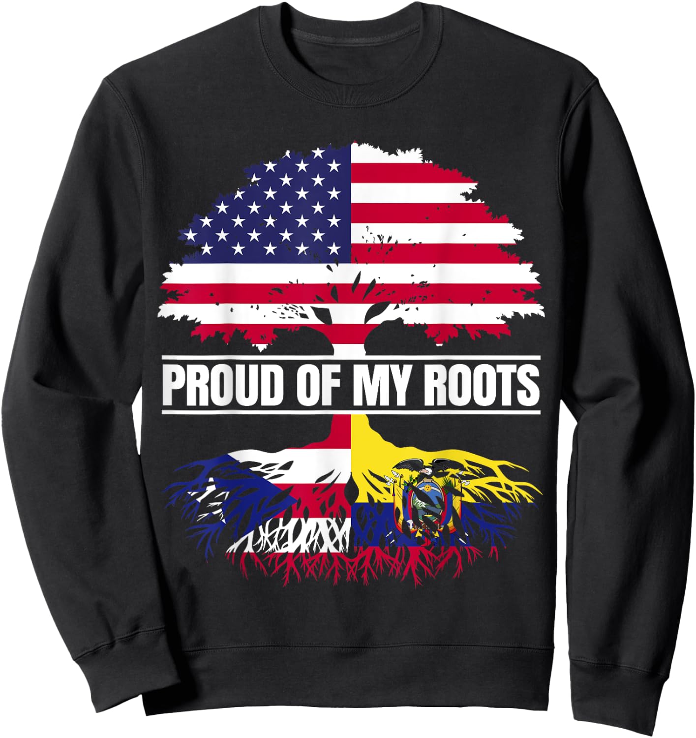 Boricua Ecuador Mix Proud of Roots Puerto Rican Ecuadorian Sweatshirt - Sweatshirt | Black
