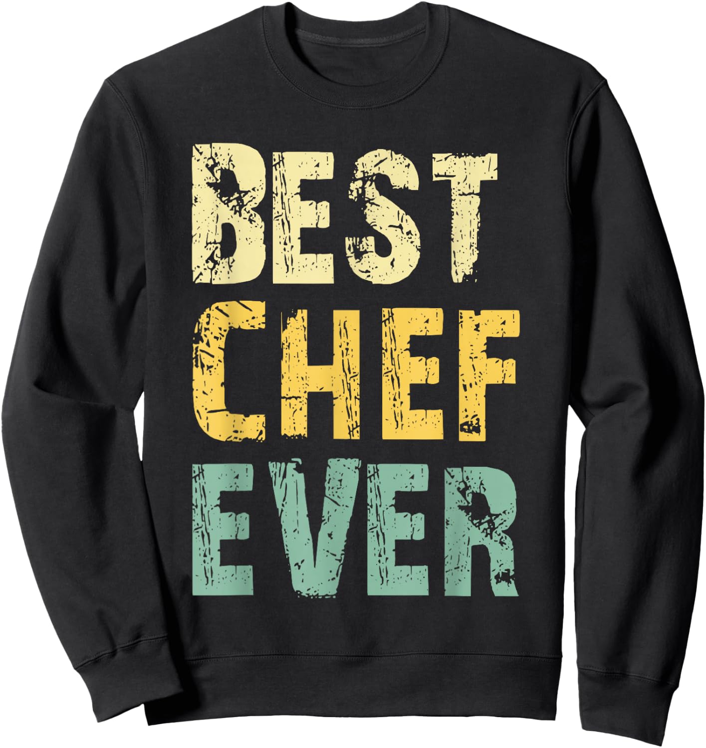 Best Chef Ever Cooking Retro Vintage Gift Christmas Sweatshirt - Sweatshirt | Black