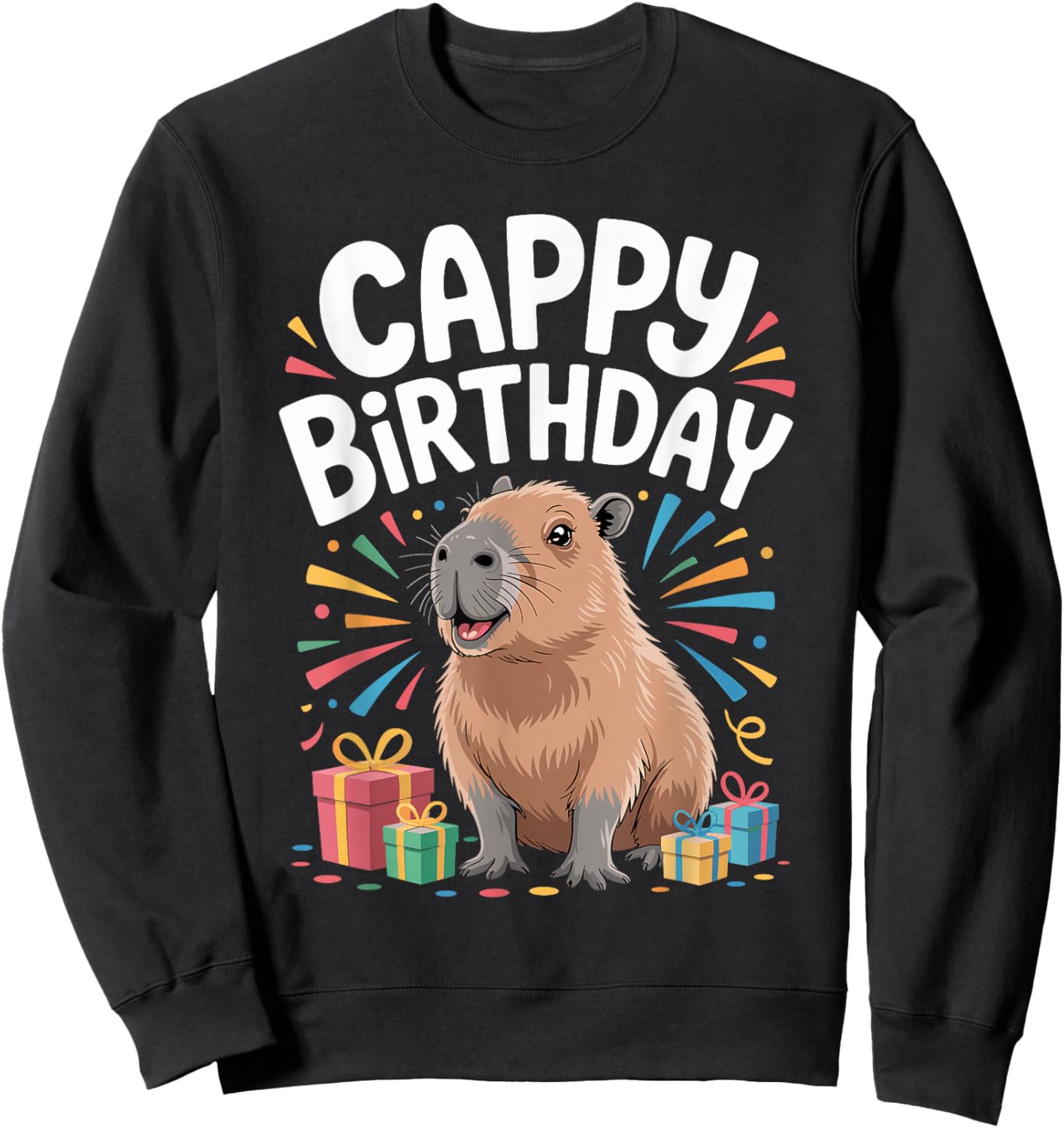 Cappy Birthday Capybara Lovers of Capybara Birthday Sweatshirt - Sweatshirt | Black