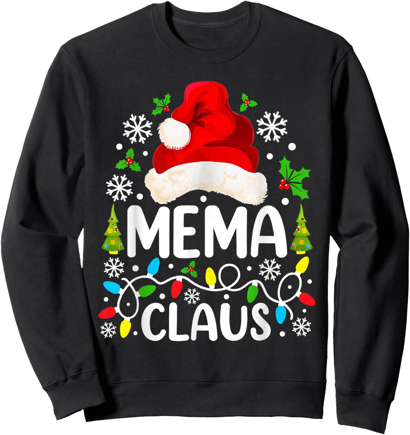 Mema Claus Funny Christmas Family Matching Grandma Sweatshirt - Sweatshirt | Black