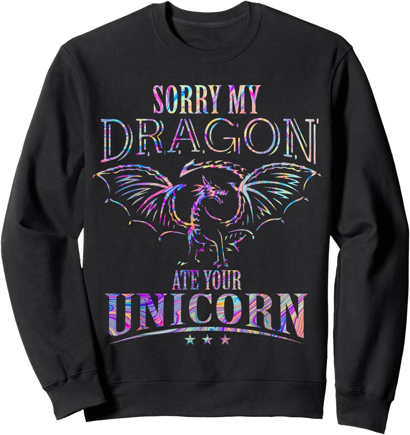 Sorry My Dragon Ate Your Unicorn Sweatshirt - Sweatshirt | Black