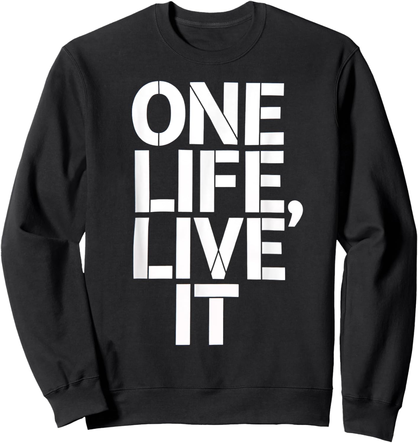 One Life Women Live It Motivation Men Kids Sweatshirt - Sweatshirt | Black