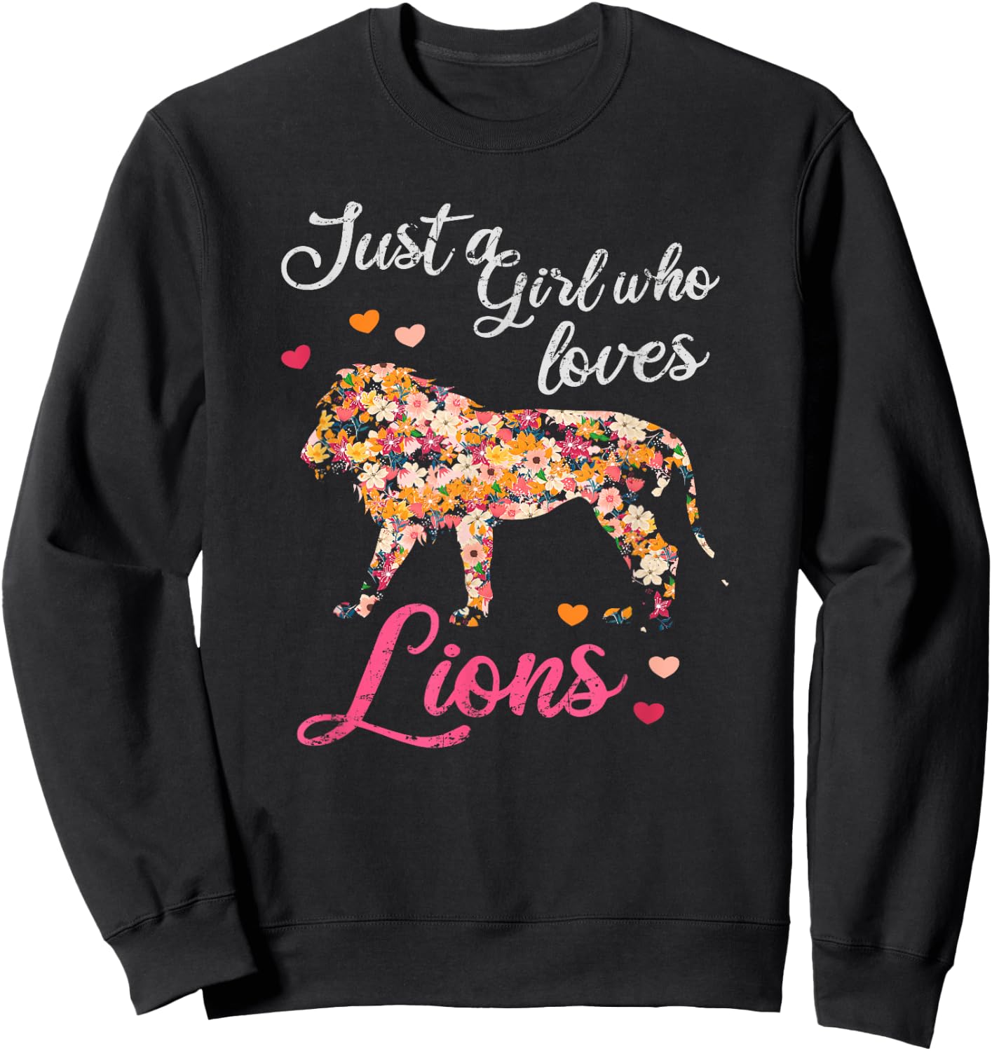 Just a girl who loves lions Sweatshirt - Sweatshirt | Black