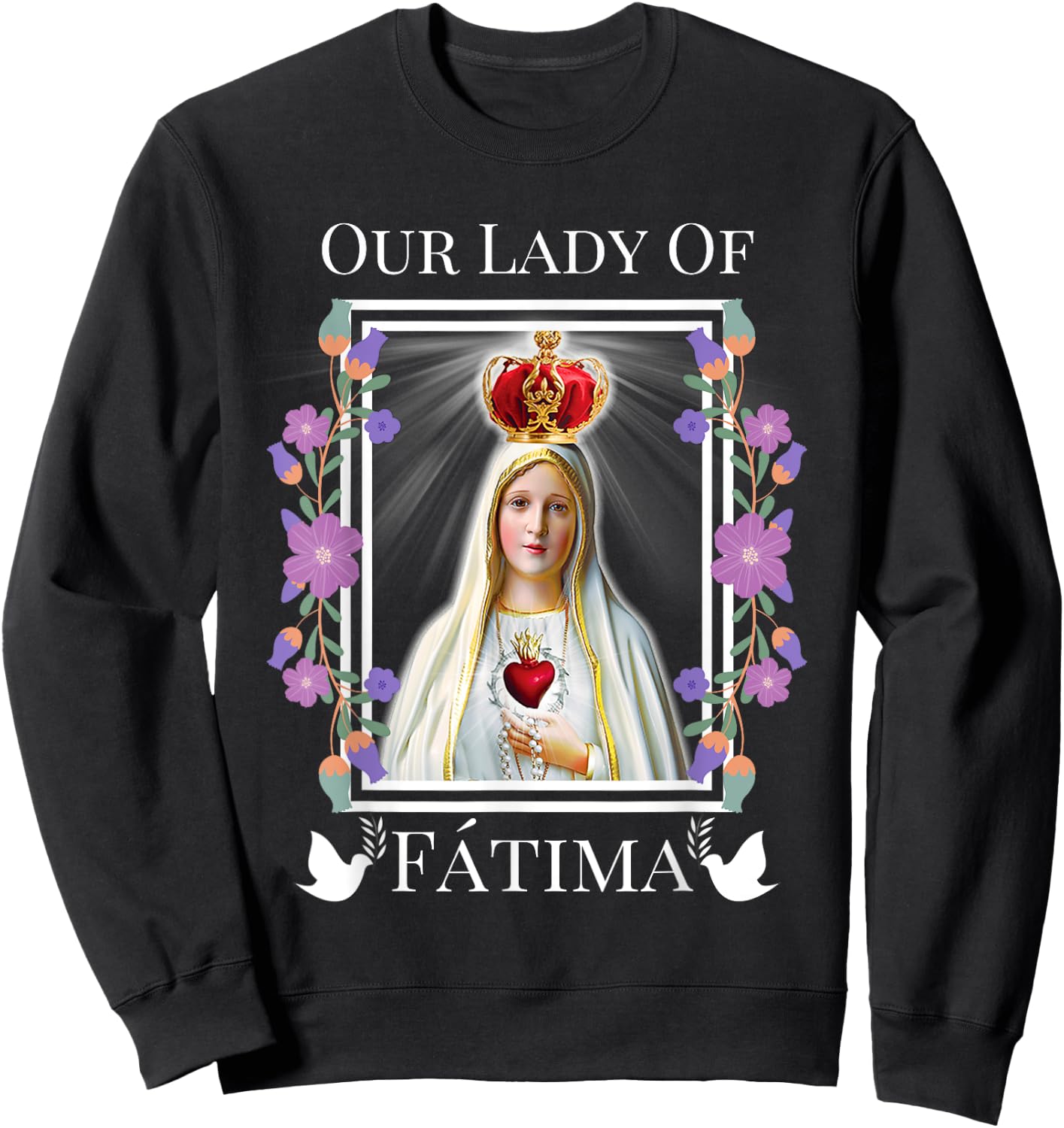 Our Lady of Fatima Immaculate Heart of Blessed Virgin Mary Sweatshirt - Sweatshirt | Black