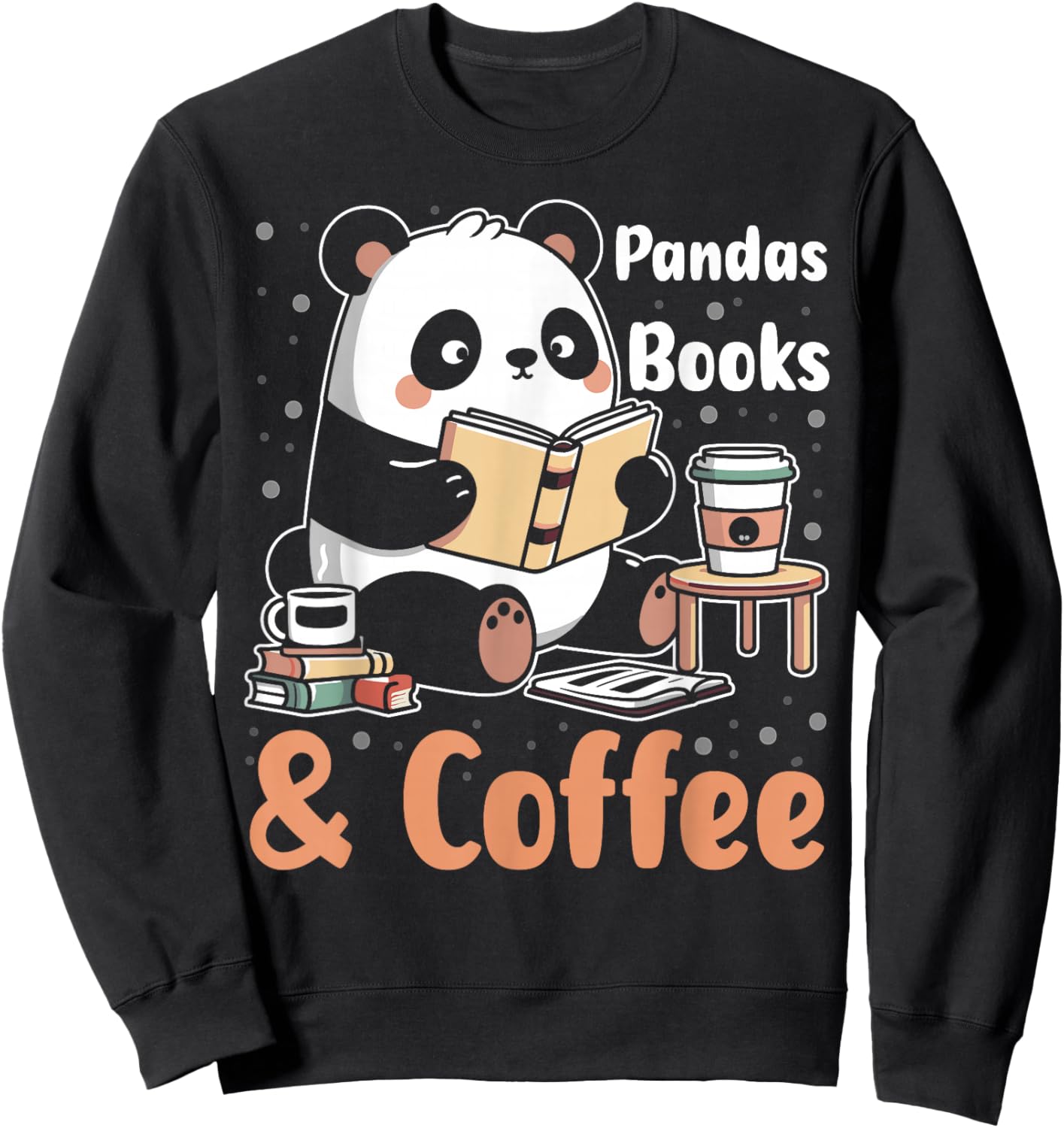 Books Reading Reader Panda - Funny Panda Books and Coffee Sweatshirt - Sweatshirt | Black