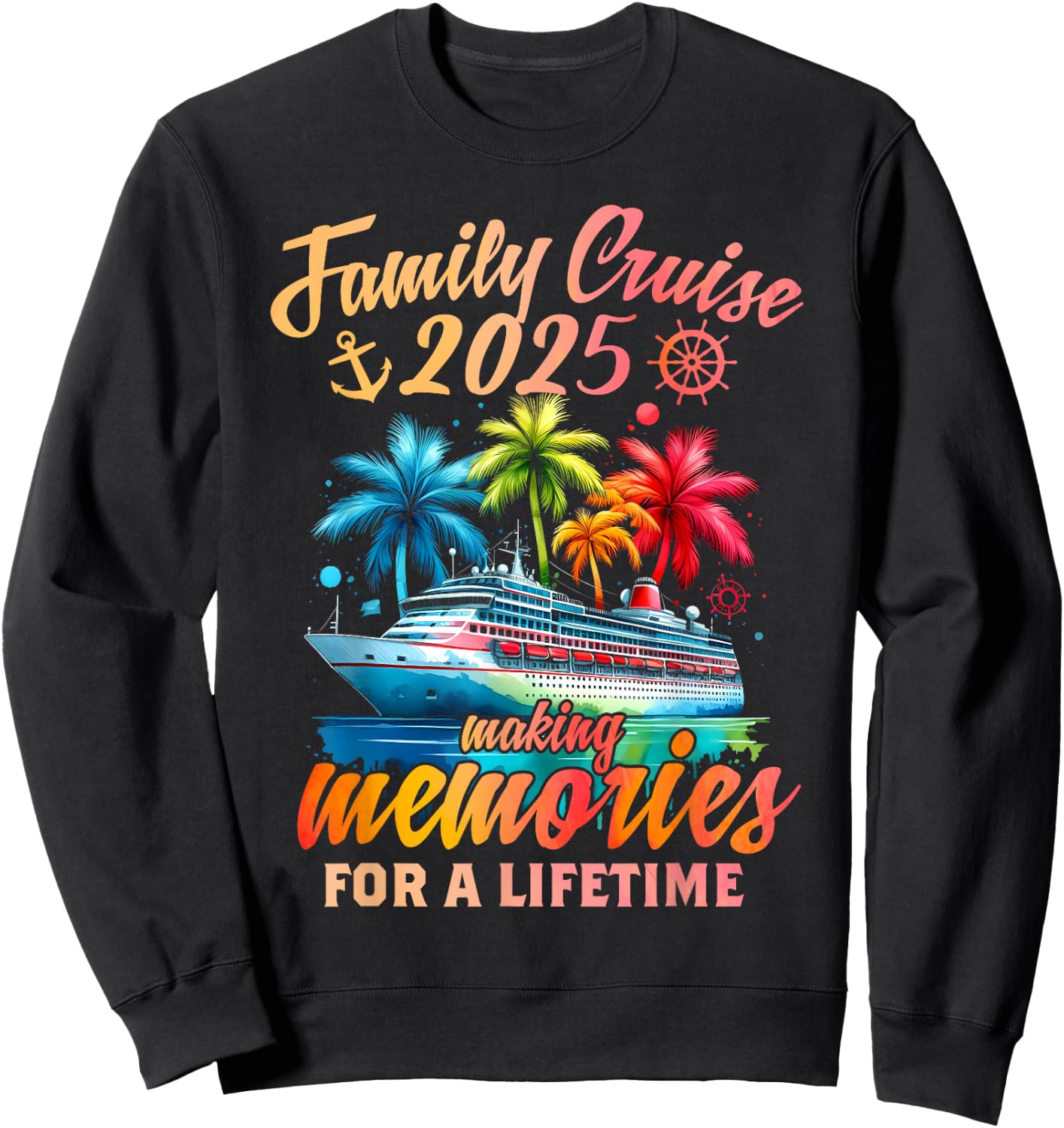 Family Cruise 2025 Family Matching Cruise Vacation Party Sweatshirt - Sweatshirt | Black