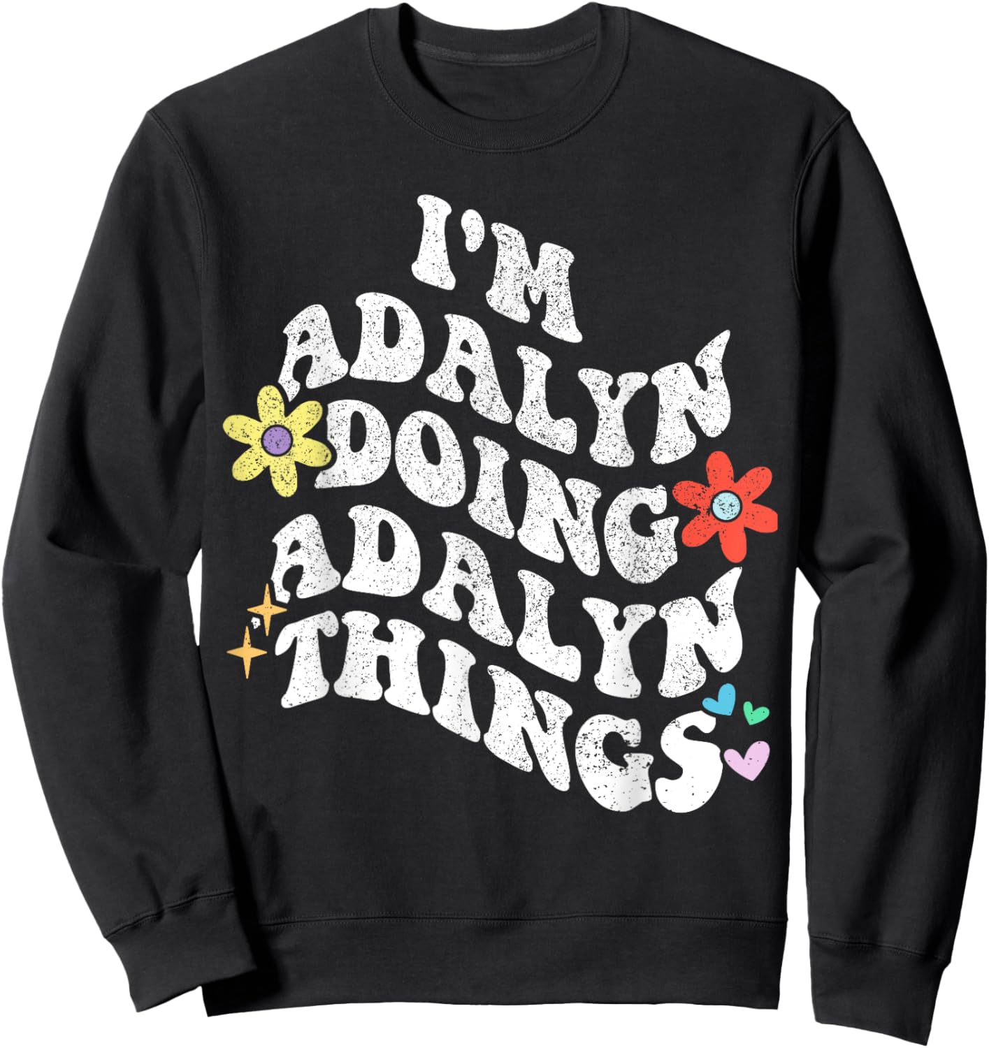 Retro Groovy Im ADALYN Doing ADALYN Things Funny Mother's Sweatshirt - Sweatshirt | Black