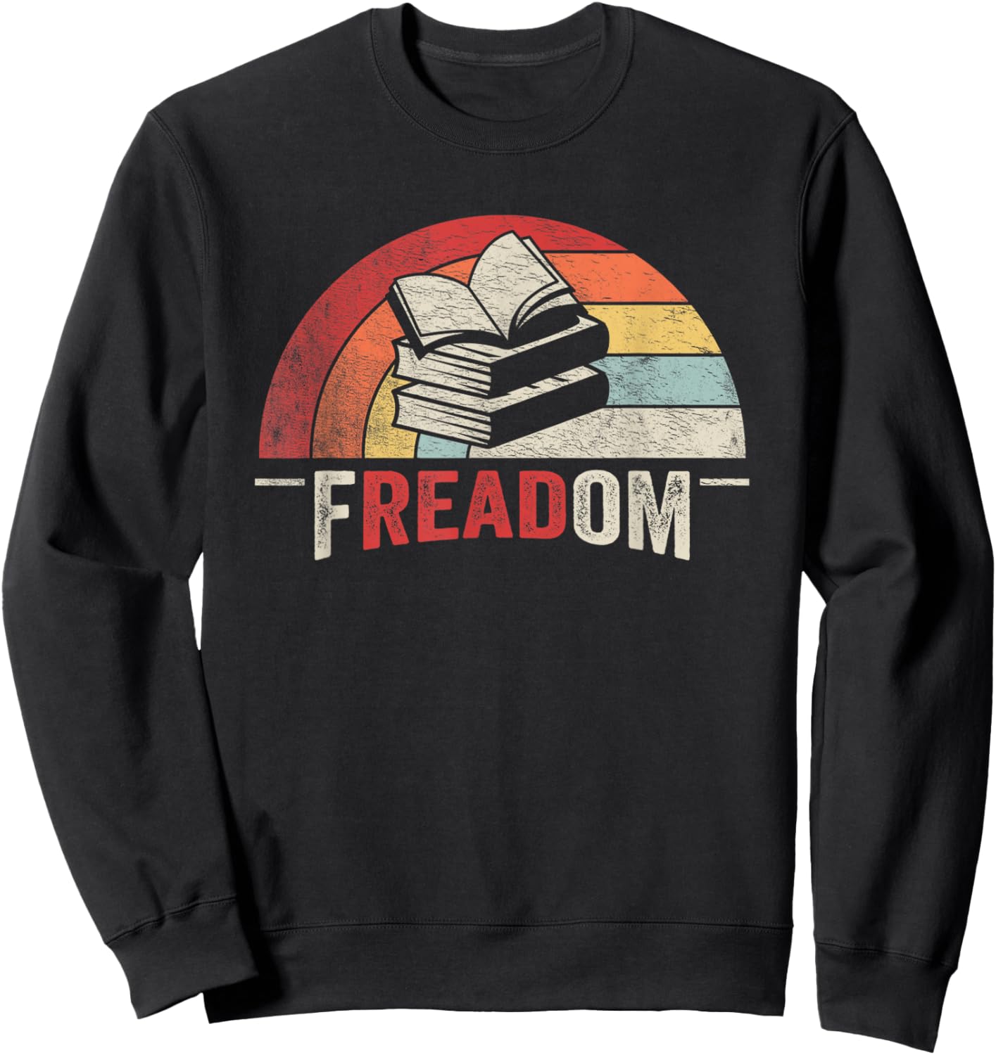 Retro Vintage fREADom Anti Ban Books Freedom To Read Sweatshirt - Sweatshirt | Black