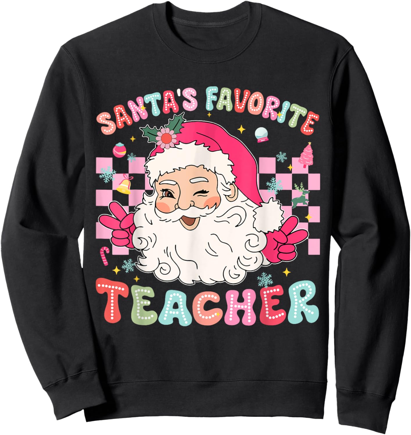 Santa Favorite Teacher Shirt Teacher Christmas Sweatshirt - Sweatshirt | Black