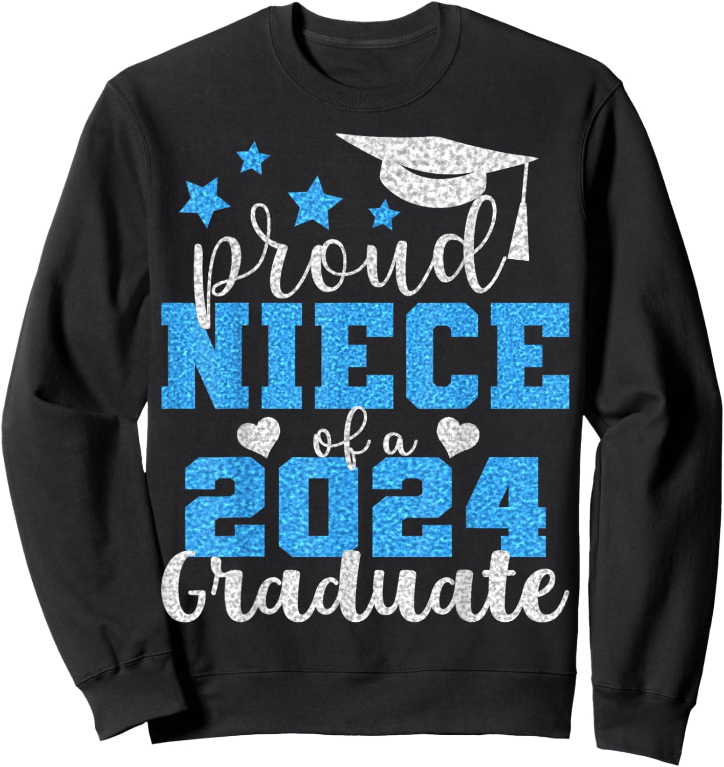Super Proud Niece of 2024 Graduate Awesome Family College Sweatshirt - Sweatshirt | Black