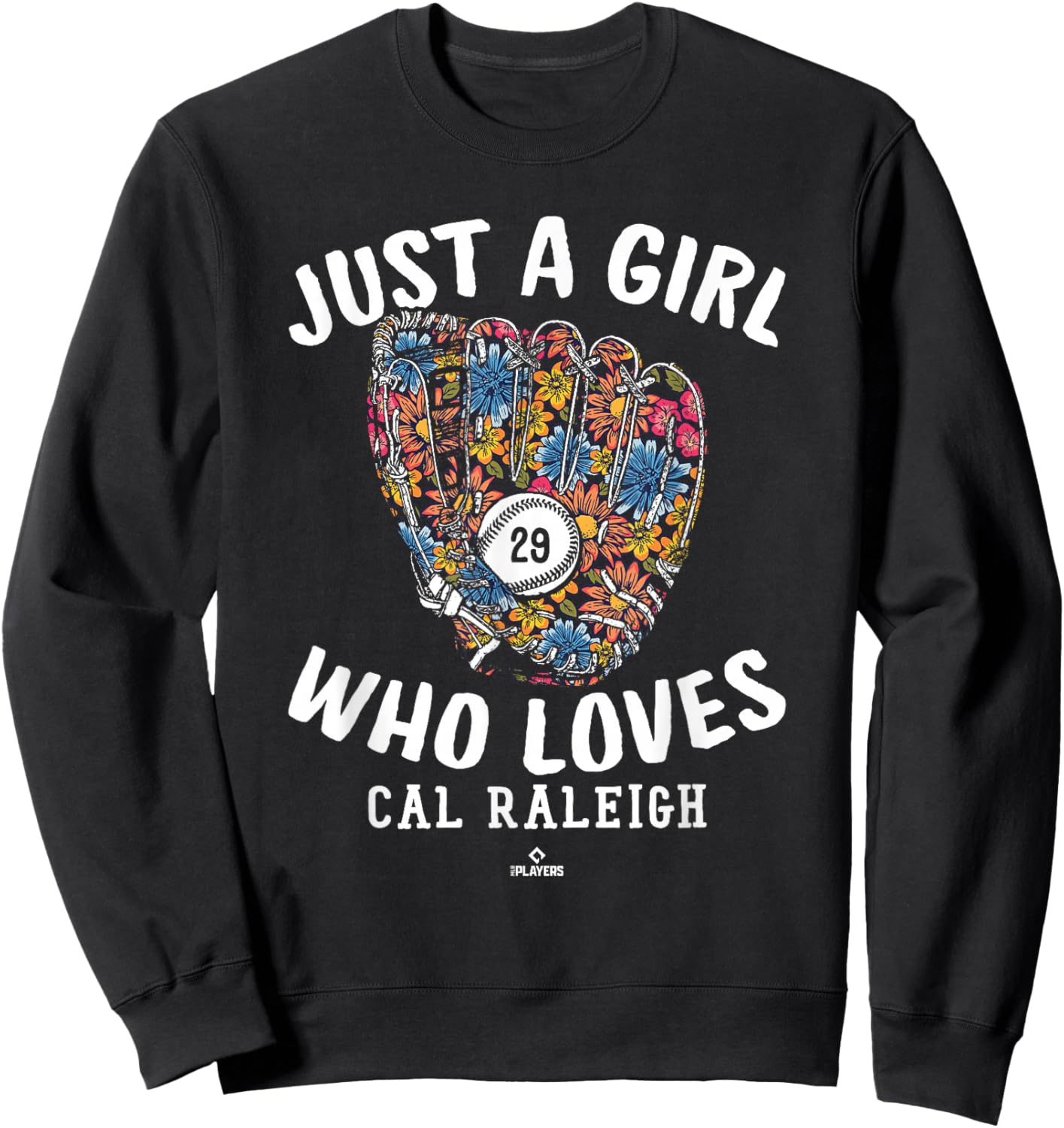 Just A Girl Who Loves Cal Raleigh Seattle MLBPA Sweatshirt - Sweatshirt | Black