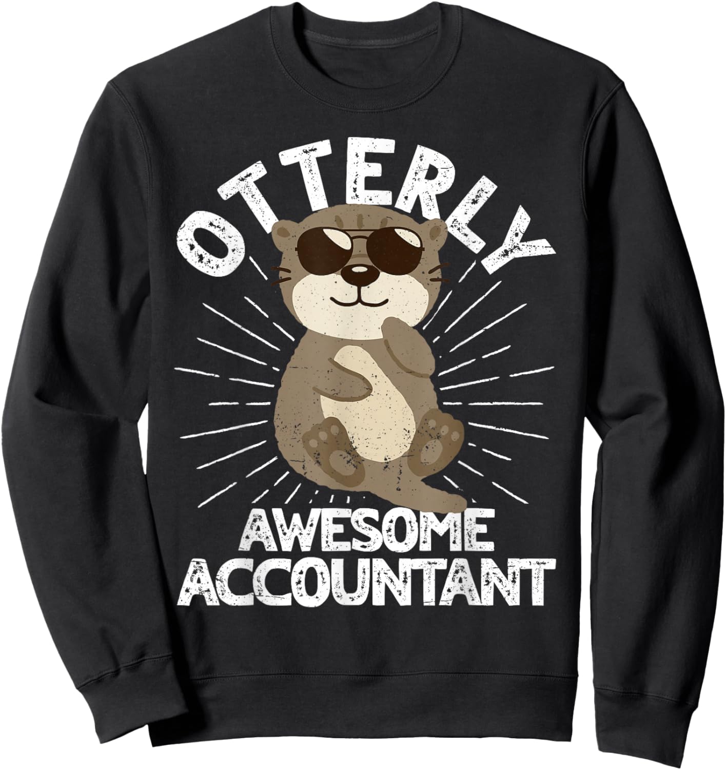 Otterly Awesome Accountant Otter Funny Accounting CPA Sweatshirt - Sweatshirt | Black