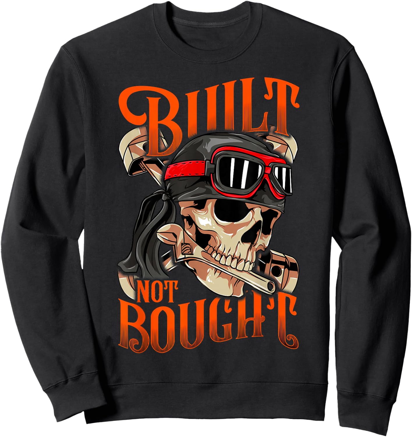 Funny Built Not Bought Car & Motorcycle Mechanic Car Junkie Sweatshirt - Sweatshirt | Black