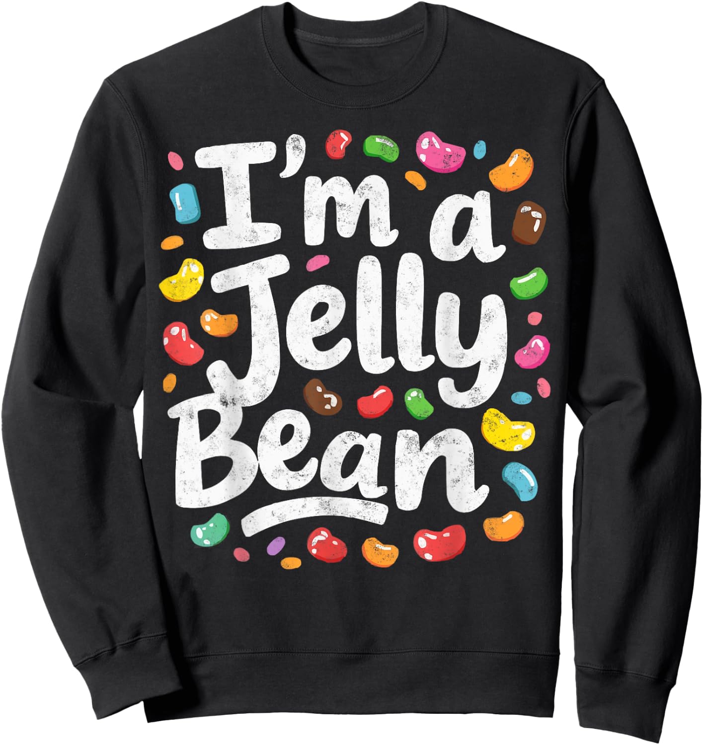 Pretend I'm a Jelly Bean Last Minute Halloween Costume Sweatshirt - Sweatshirt | Black
