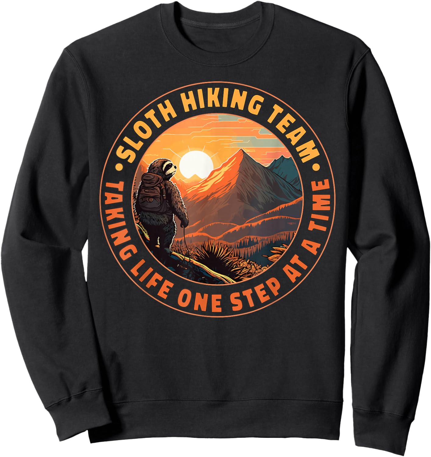 Sloth Hiking Team Taking Life One Step At A Time Sloth Hiker Sweatshirt - Sweatshirt | Black