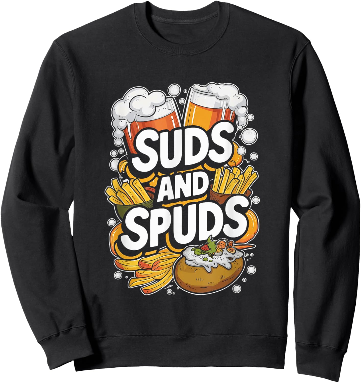Suds and Spuds Enjoyment Celebration Cool Beer and Snacks Sweatshirt - Sweatshirt | Black