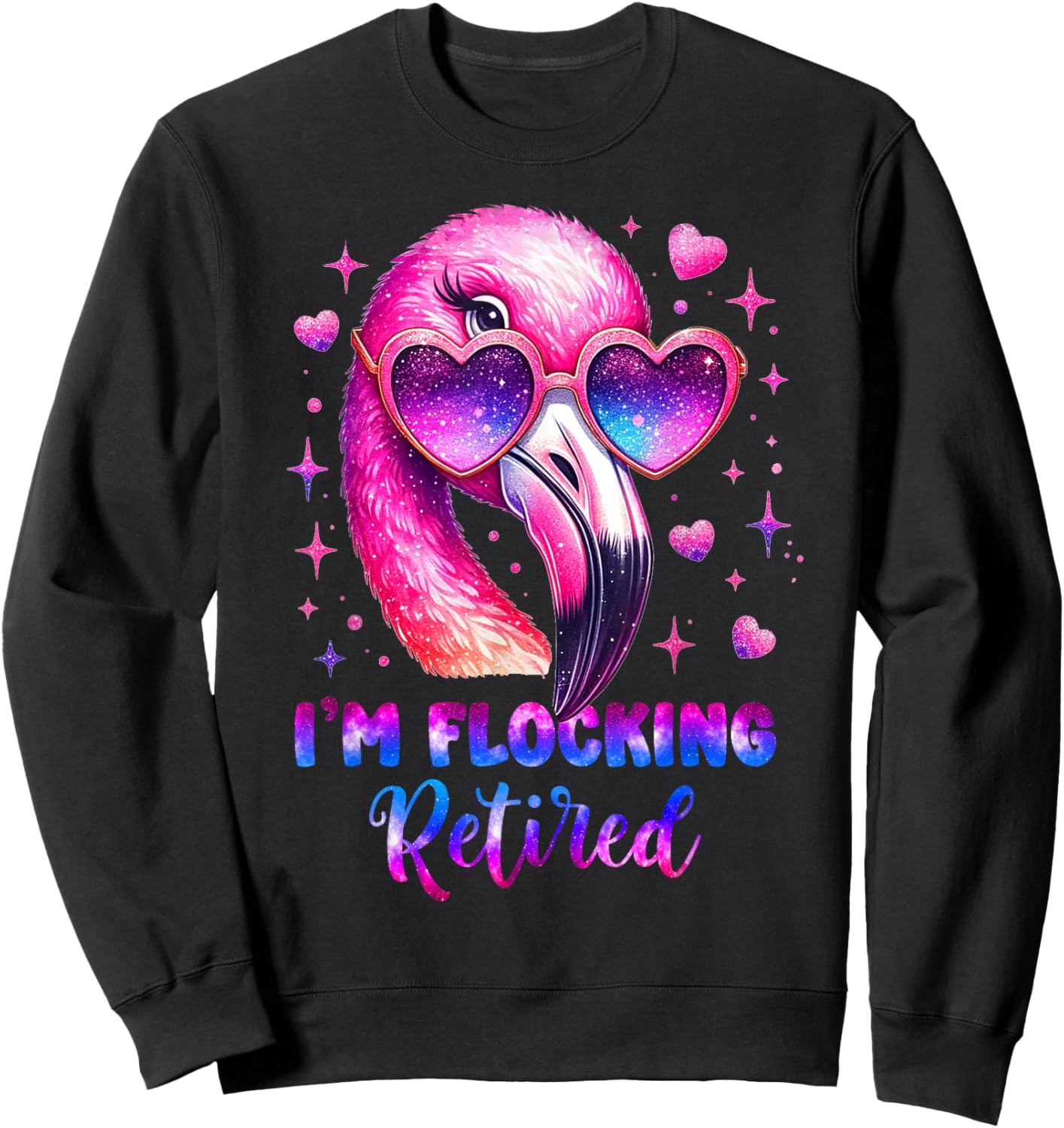 I'm Flocking Retired Flamingo Lover Funny Retirement Party Sweatshirt - Sweatshirt | Black