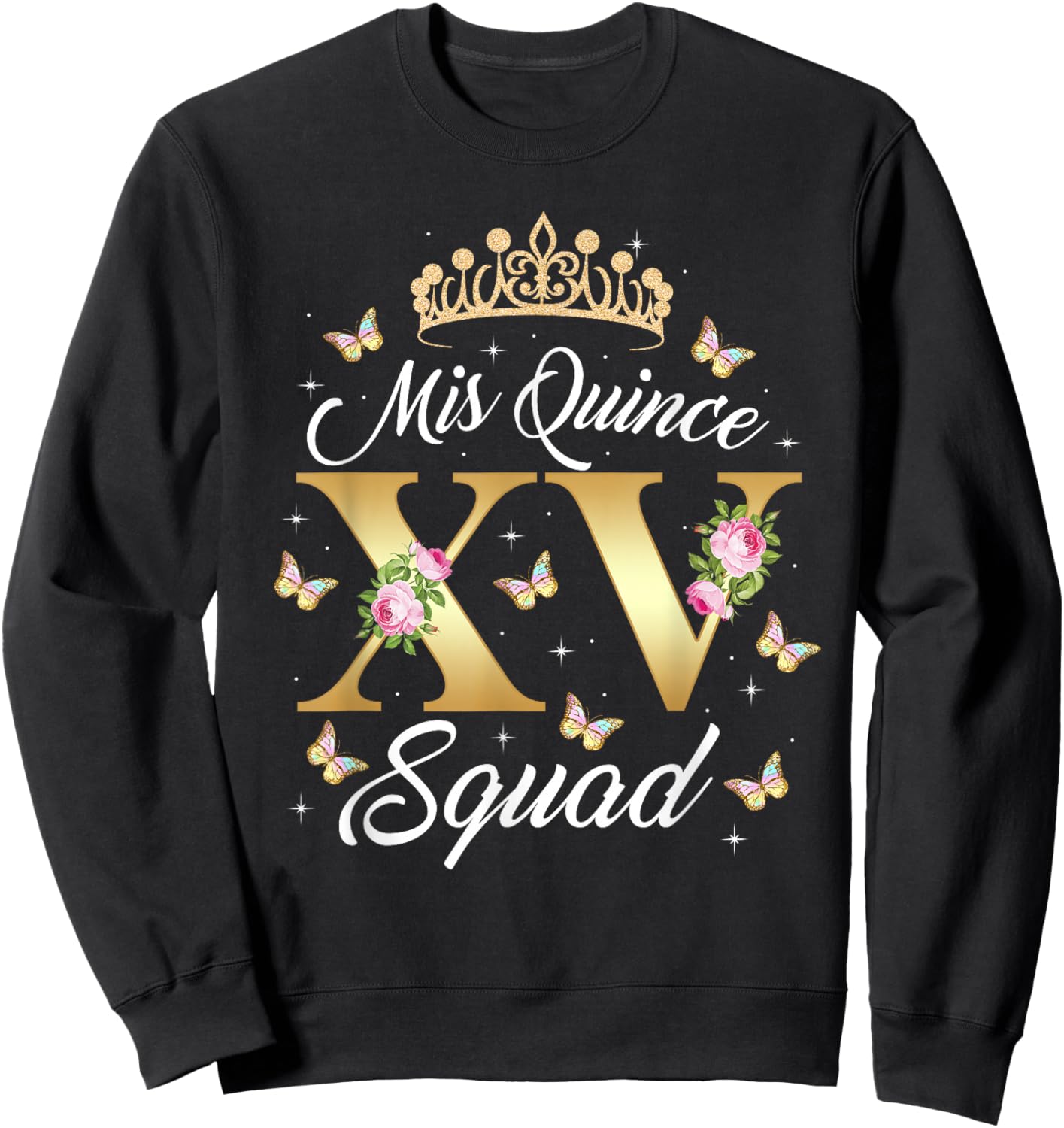 15 Y Old Birthday Shirt Mis Quince Squad Mexican Quinceanera Sweatshirt - Sweatshirt | Black