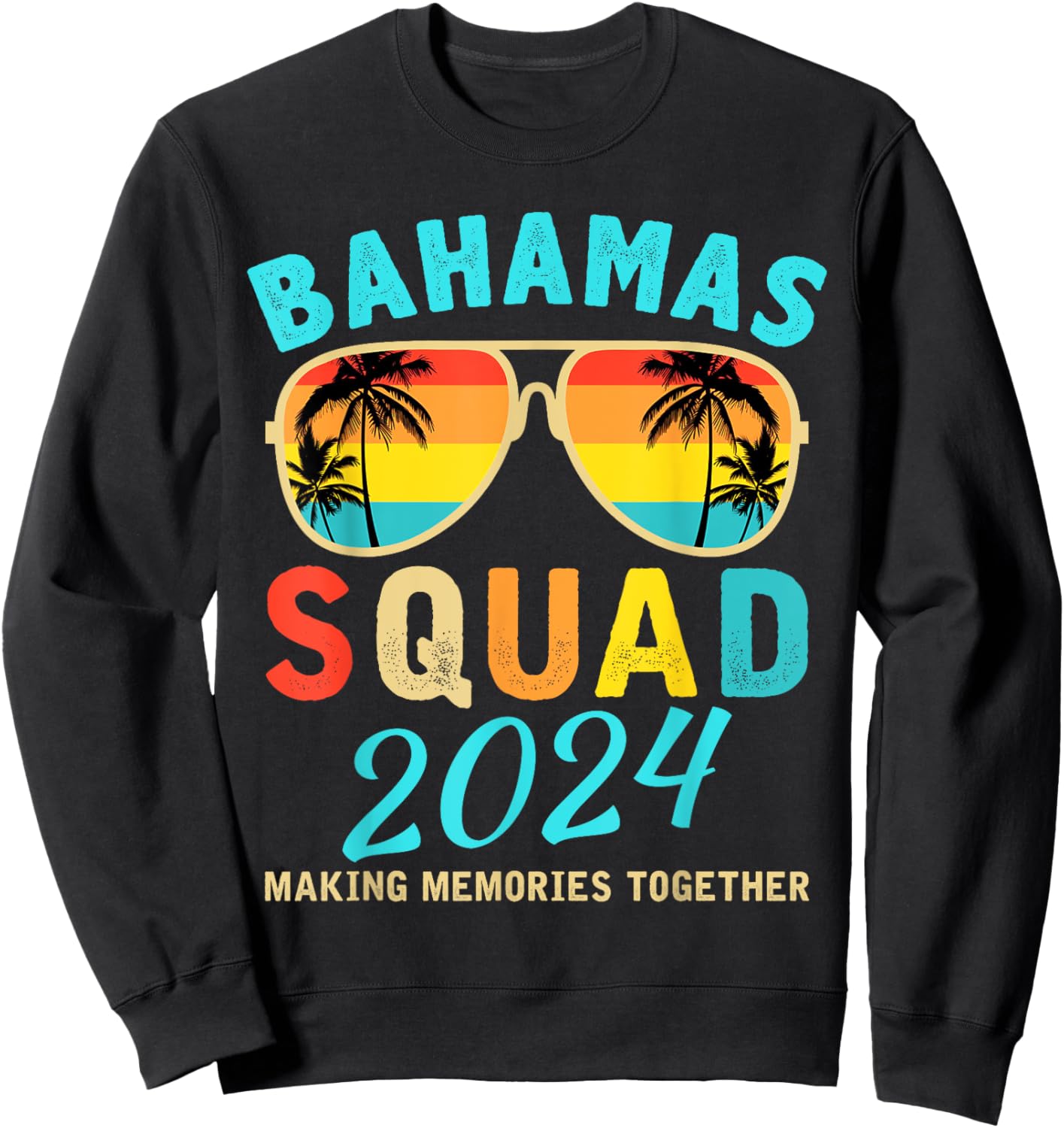 Bahamas Vacation 2024 Squad Family Friends Matching Group Sweatshirt - Sweatshirt | Black
