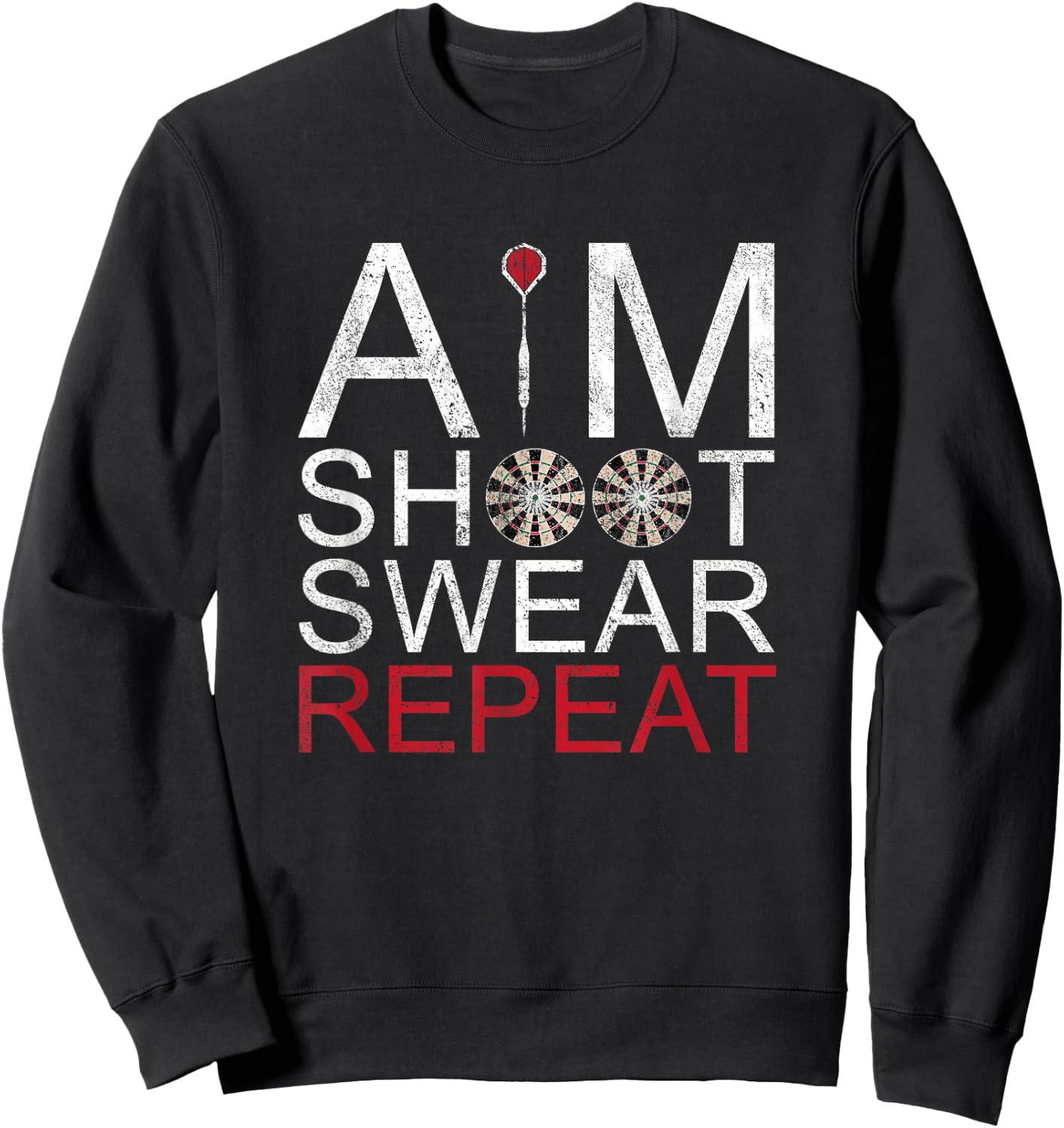 Aim Shoot Swear Repeat Darts Retro Vintage Gift Sweatshirt - Sweatshirt | Black