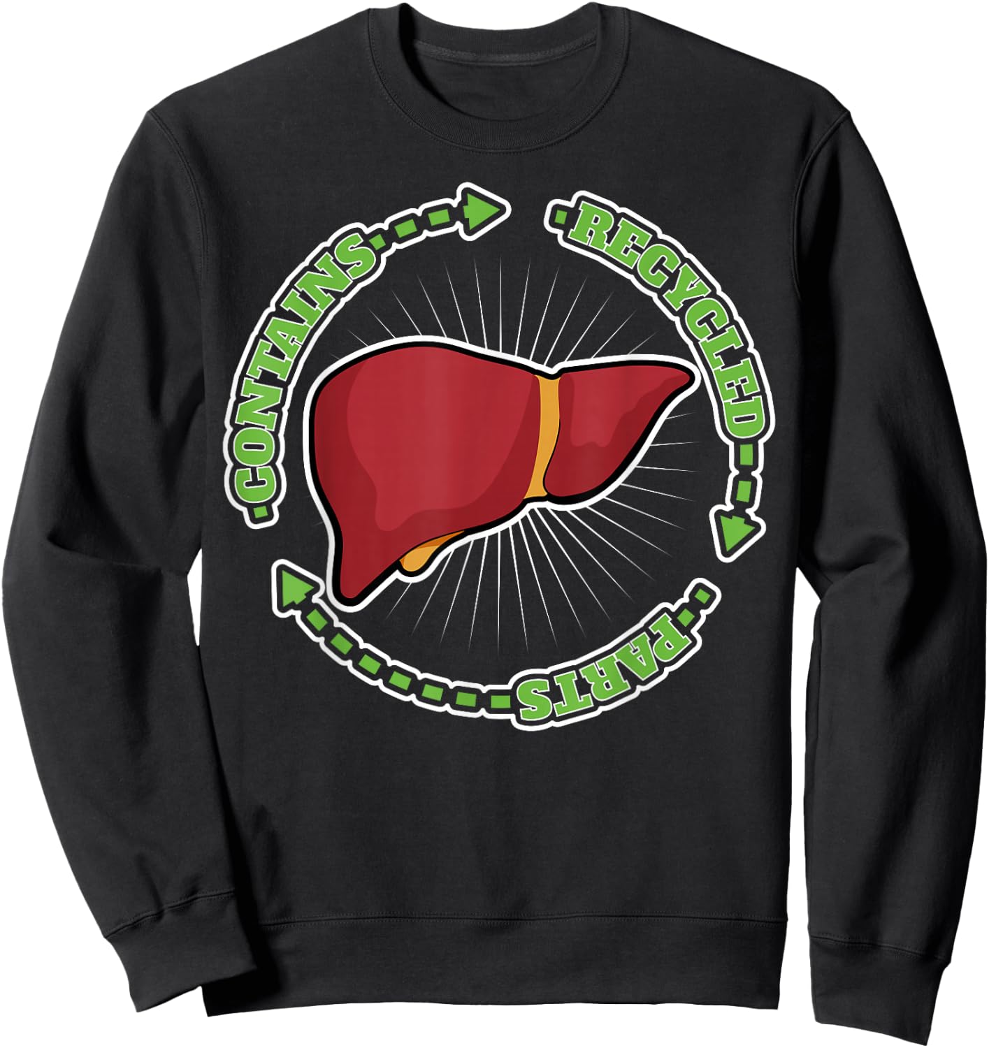 Contains Recycled Parts Liver Transplant Survivor designs Sweatshirt - Sweatshirt | Black