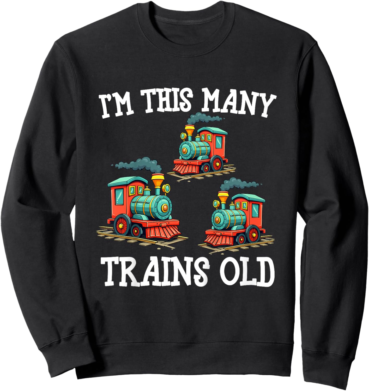 Kids 3 Year Old Boy Trains Birthday 3rd Birthday Locomotive Train Sweatshirt - Sweatshirt | Black