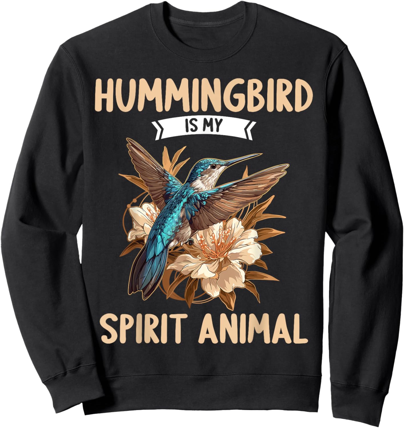 Hummingbirds Lovers Hummingbird is my spirit animal Sweatshirt - Sweatshirt | Black