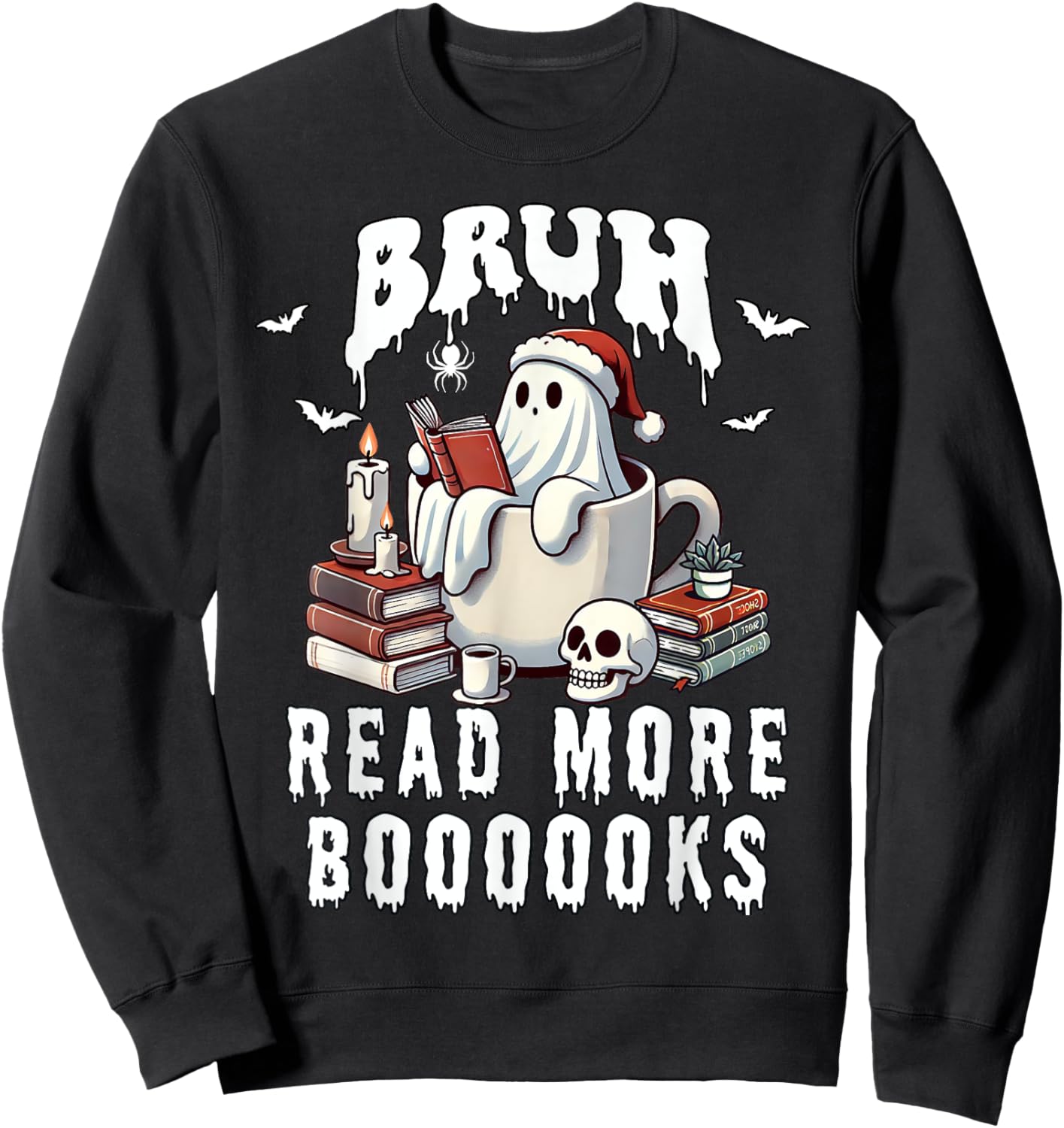 Halloween Bruh Read More Books Cute Funny Ghost Boo Spirit Sweatshirt - Sweatshirt | Black