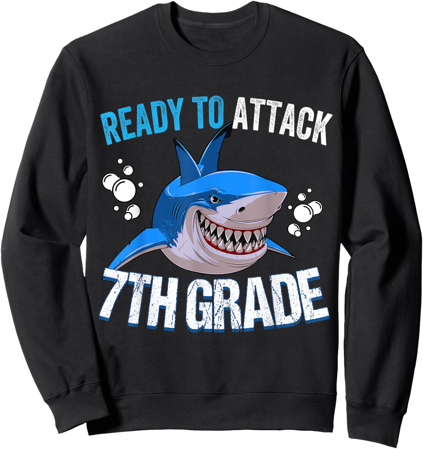 Ready to Attack 7th Grade Back to school Sweatshirt - Sweatshirt | Black