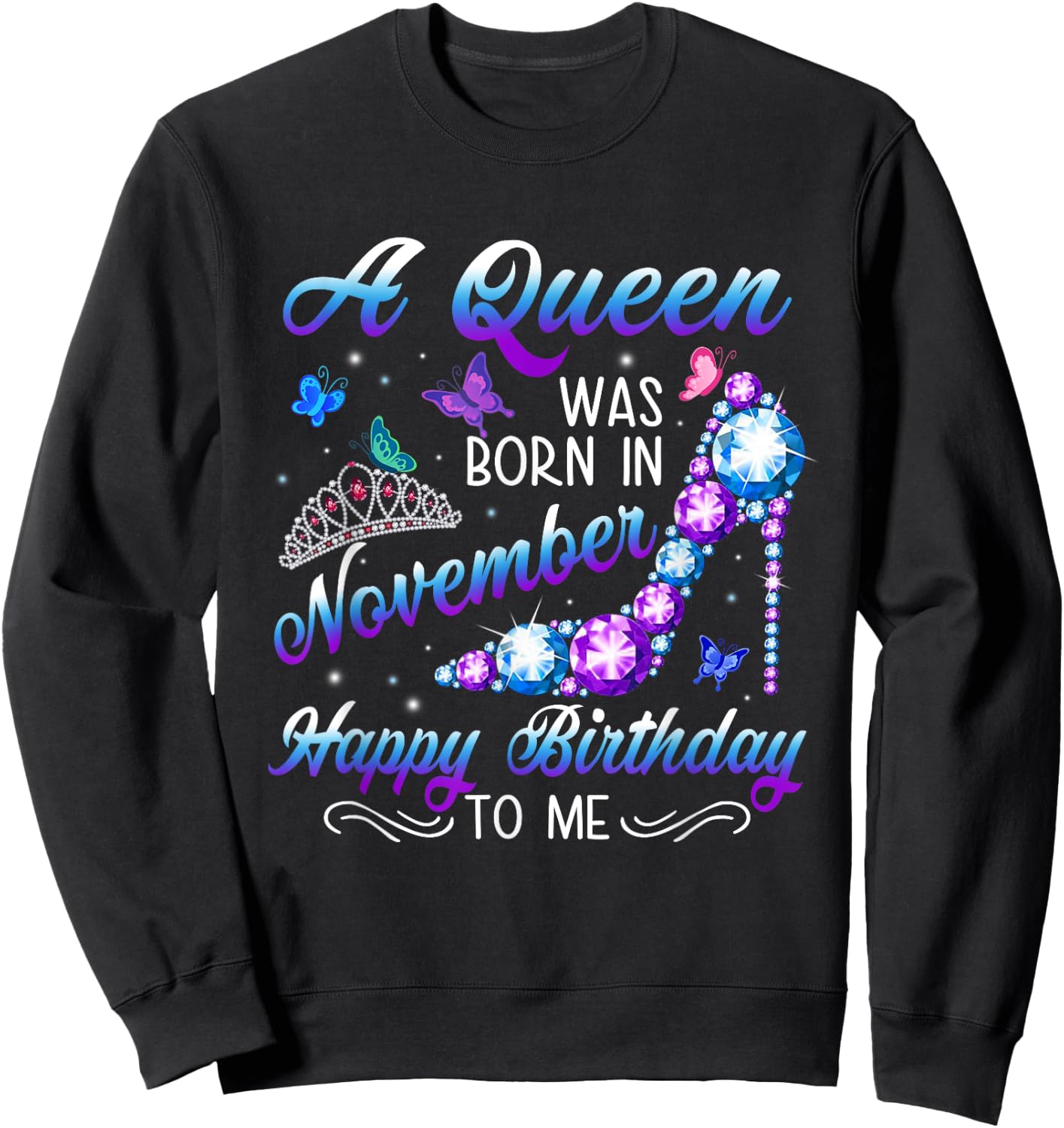 A queen was born in November Funny Birthday Party High heel Sweatshirt - Sweatshirt | Black
