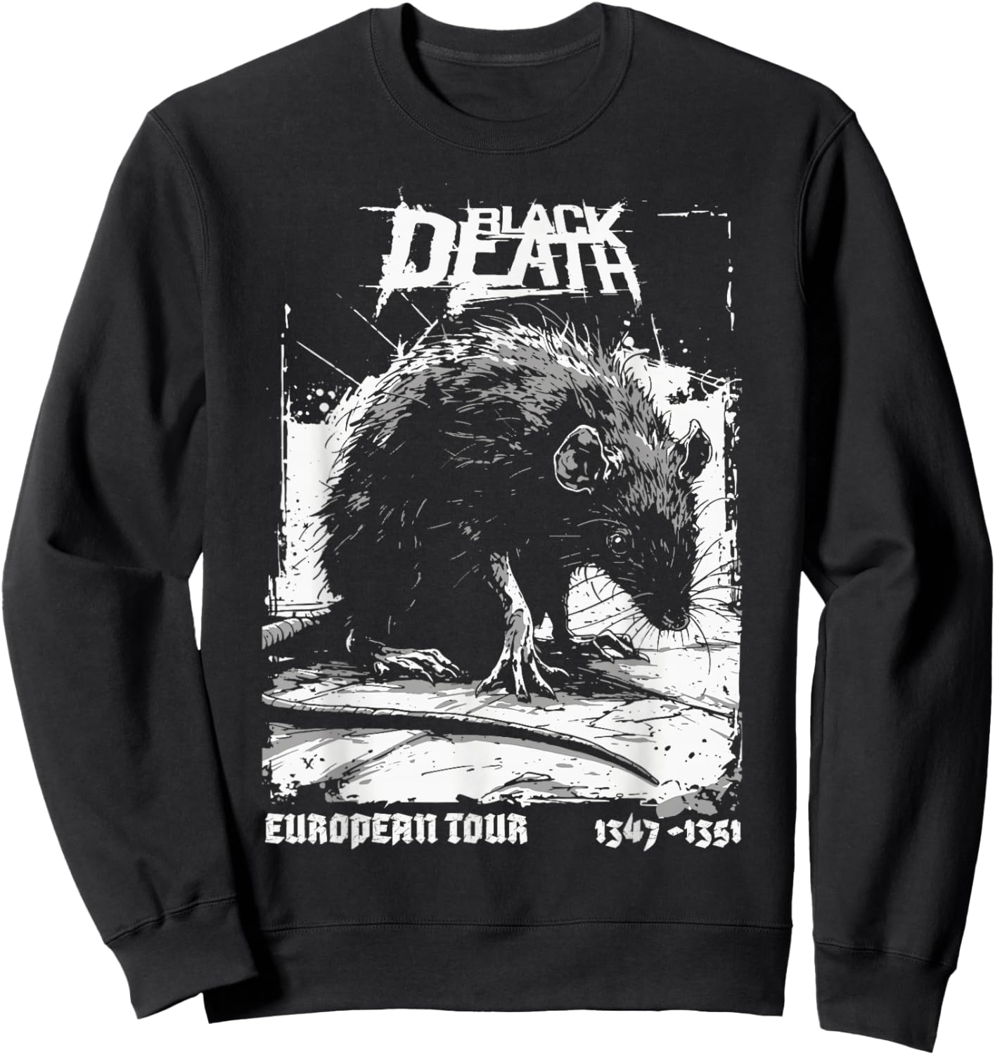 Black Death European Tour Plague Rat Medieval History Goth Sweatshirt - Sweatshirt | Black