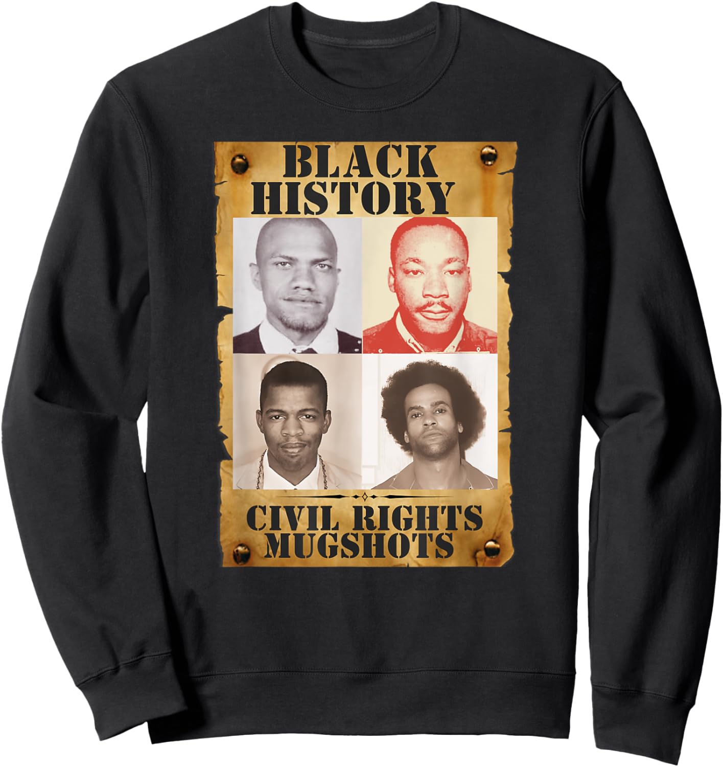 Black History Month Authentic Civil Rights Mugshots Design Sweatshirt - Sweatshirt | Black
