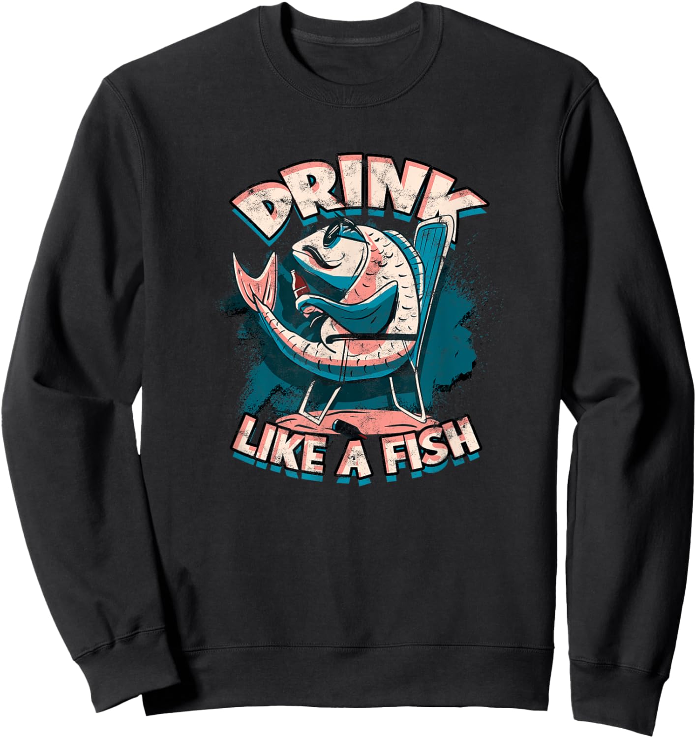 Drink like a fish - Drinking Sweatshirt - Sweatshirt | Black