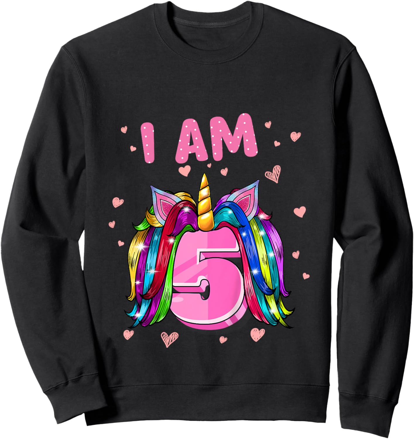 Girl 5th Birthday Unicorn I Am 5 Sweatshirt - Sweatshirt | Black