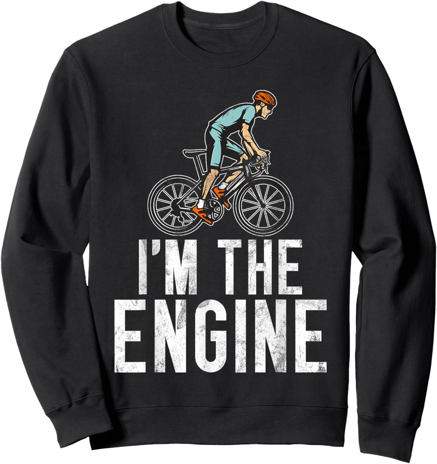 Im The Engine Gifts For Bicycle Enthusiasts Cycling Theme Sweatshirt - Sweatshirt | Black