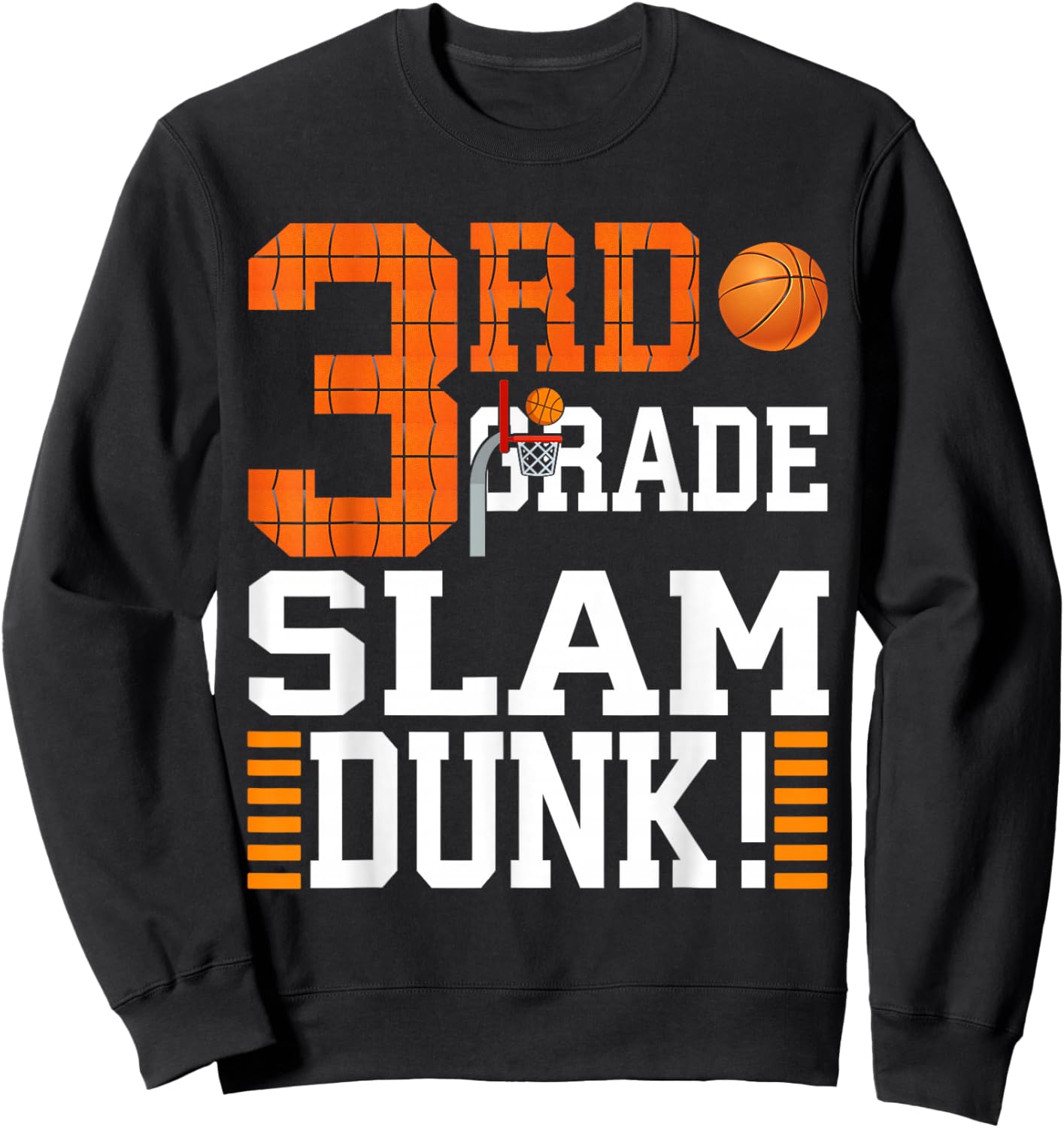 3rd Grade Kids First Day of School Slam Dunk Basketball Sweatshirt - Sweatshirt | Black