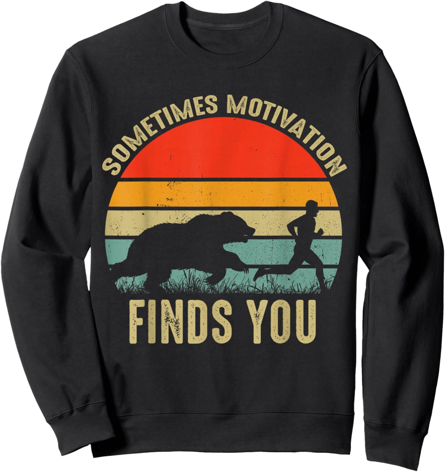 Sometimes Motivation Finds You Funny Bear Running Sweatshirt - Sweatshirt | Black