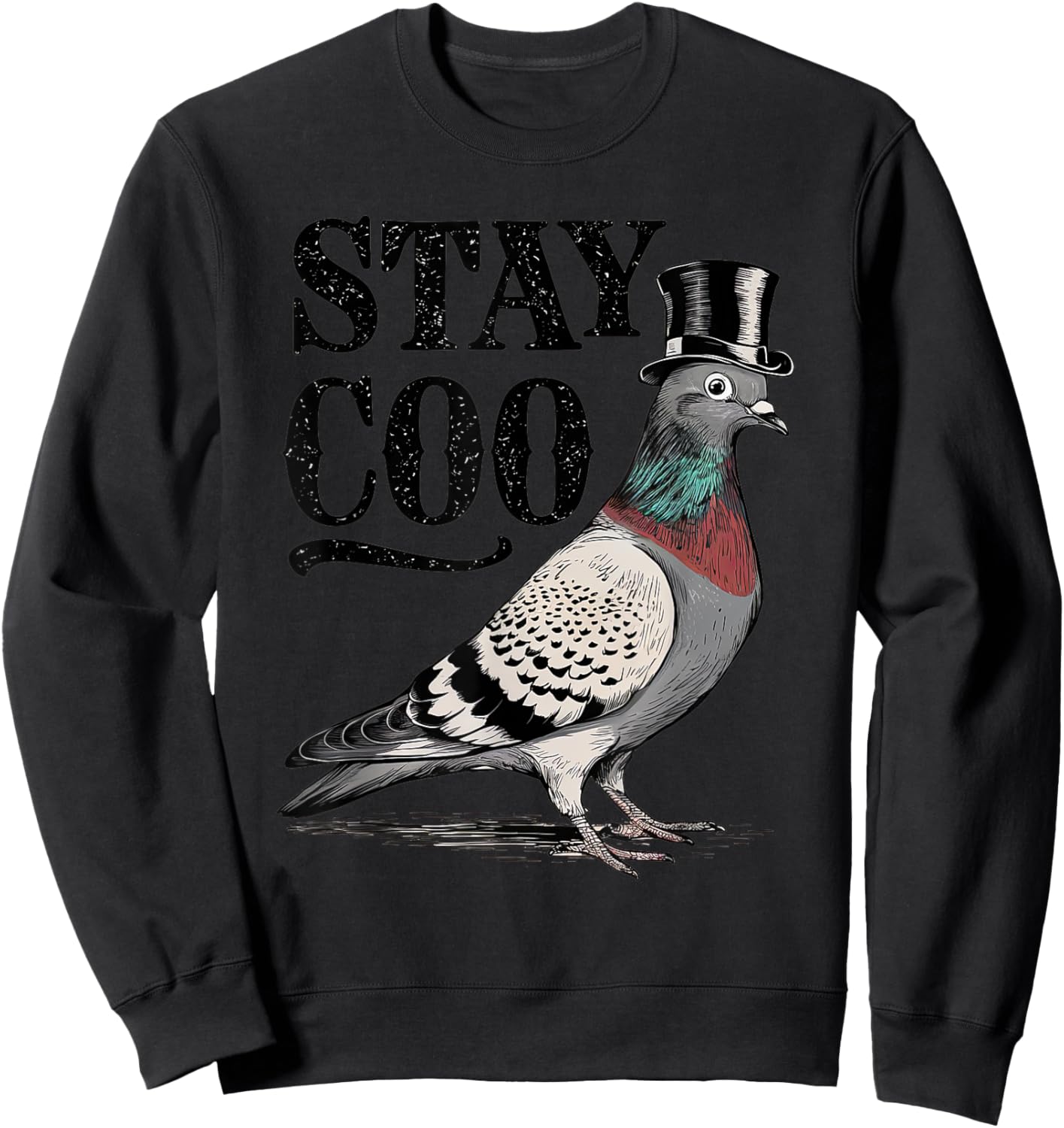 Stay Coo Funny Pigeon Top Hat Retro Design Sweatshirt - Sweatshirt | Black
