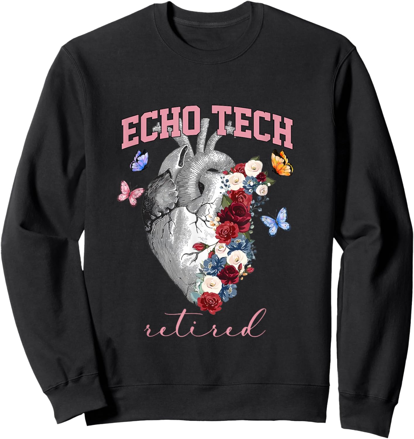 Anatomical Heart Floral Echo Tech Retired Cardiac Sonography Sweatshirt - Sweatshirt | Black