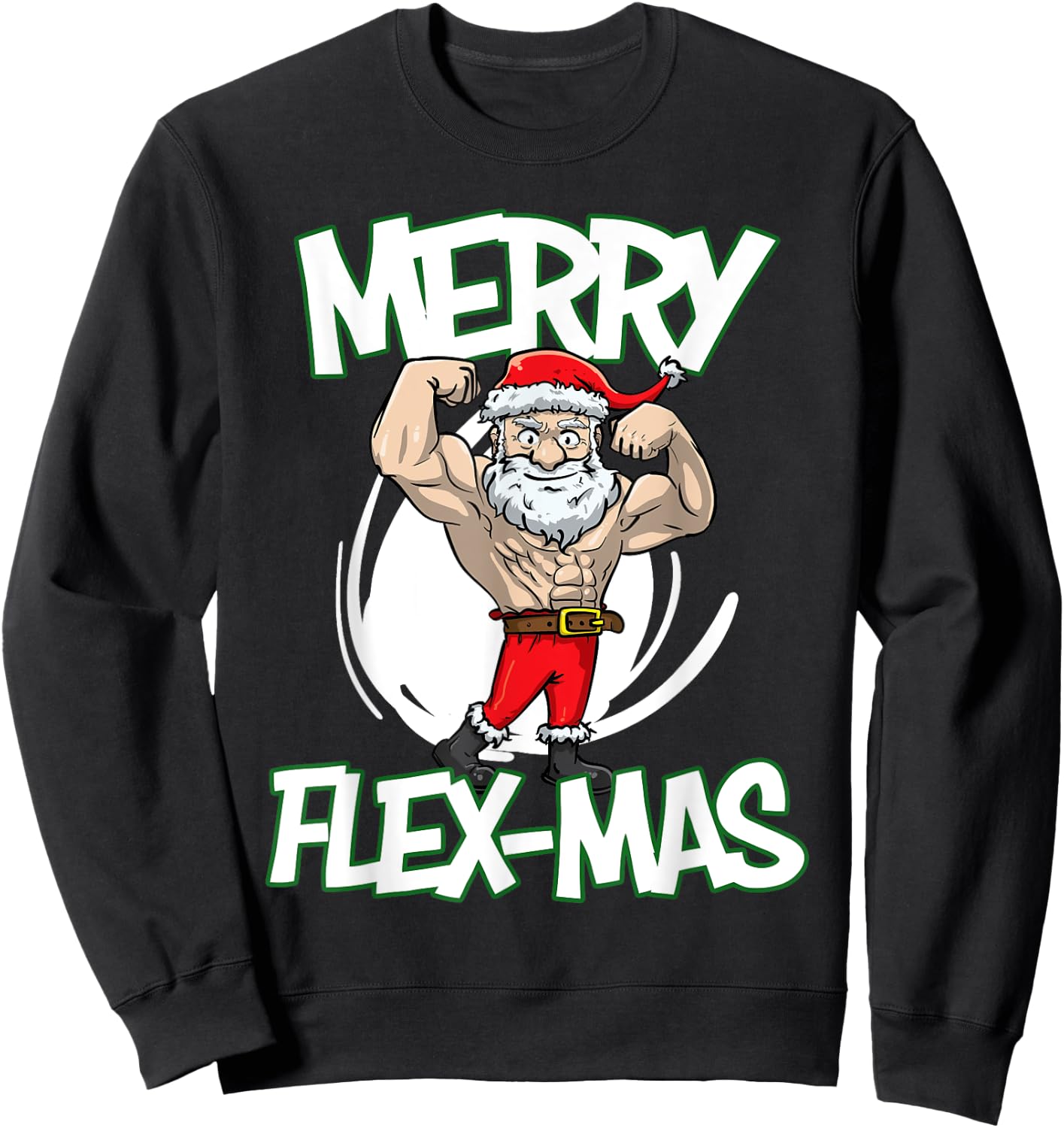 Santa Claus Flexing Merry Flex Mas Beard Funny Saying Design Sweatshirt - Sweatshirt | Black