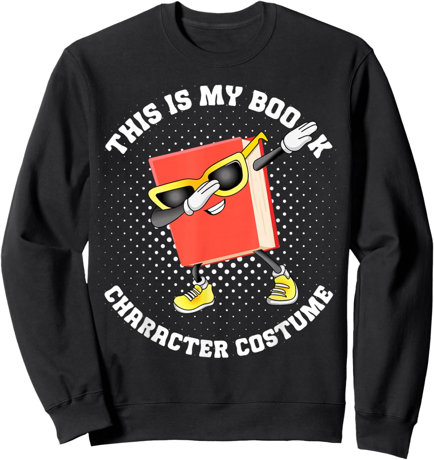 This is My Book Character Costume-Funny Dabbing Book Kids Sweatshirt - Sweatshirt | Black