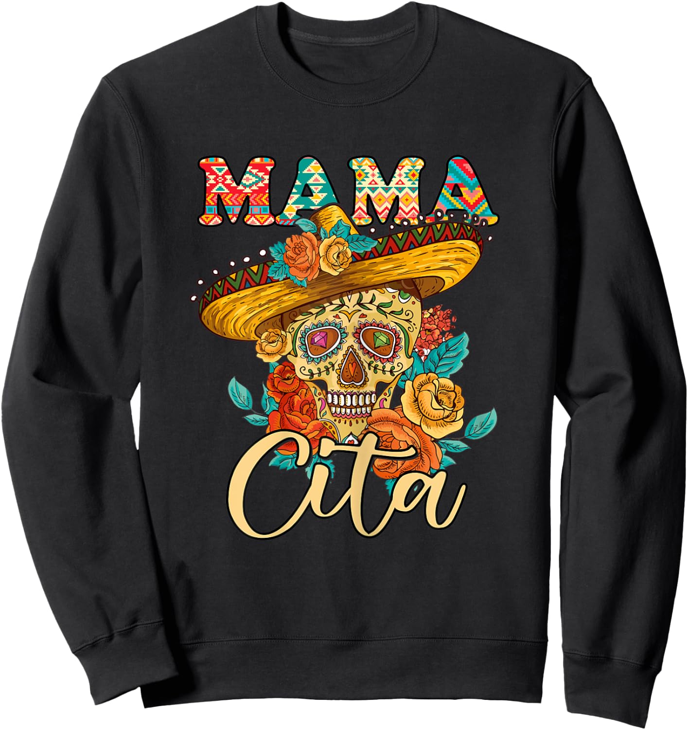 Dia De Los Muertos Mamacita Sugar Skull Day of Dead Mexican Sweatshirt - Sweatshirt | Black