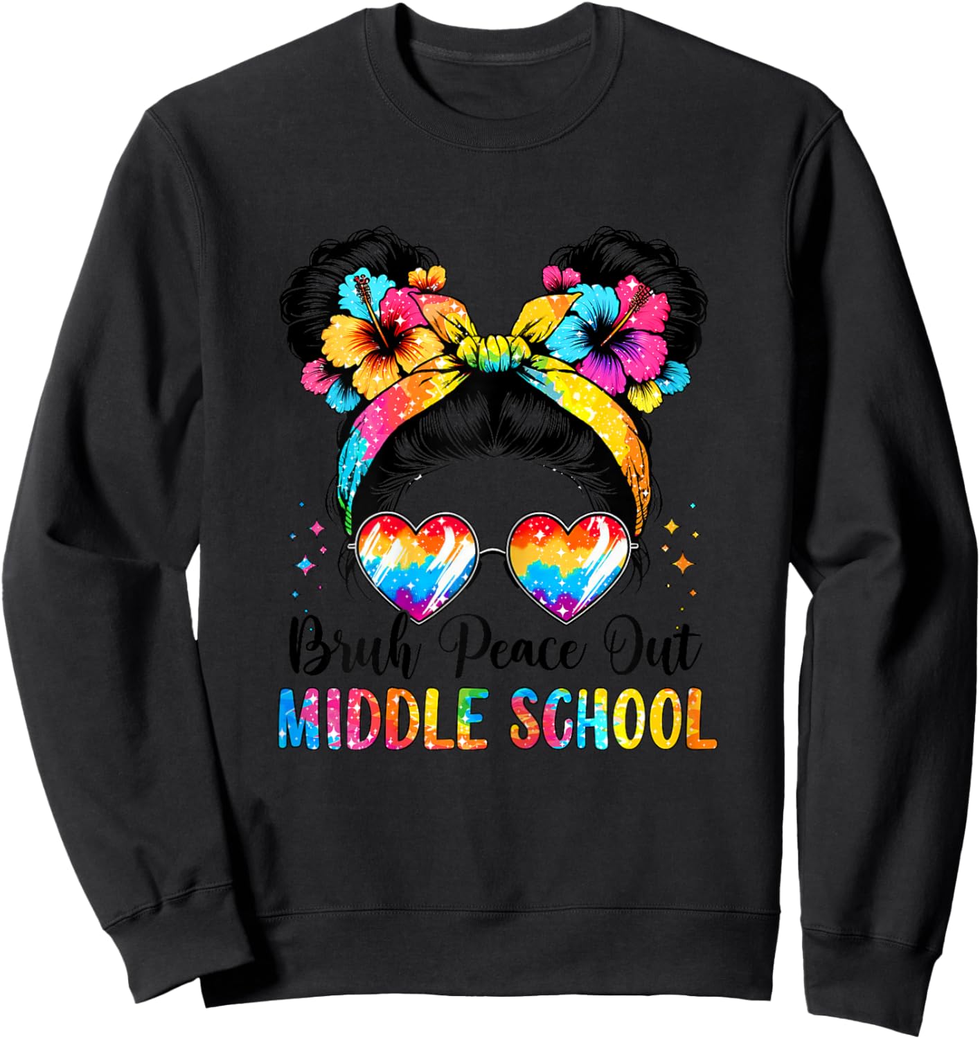 Bruh Peace Out Middle School Messy Bun Girl Tie Dye for Girl Sweatshirt - Sweatshirt | Black