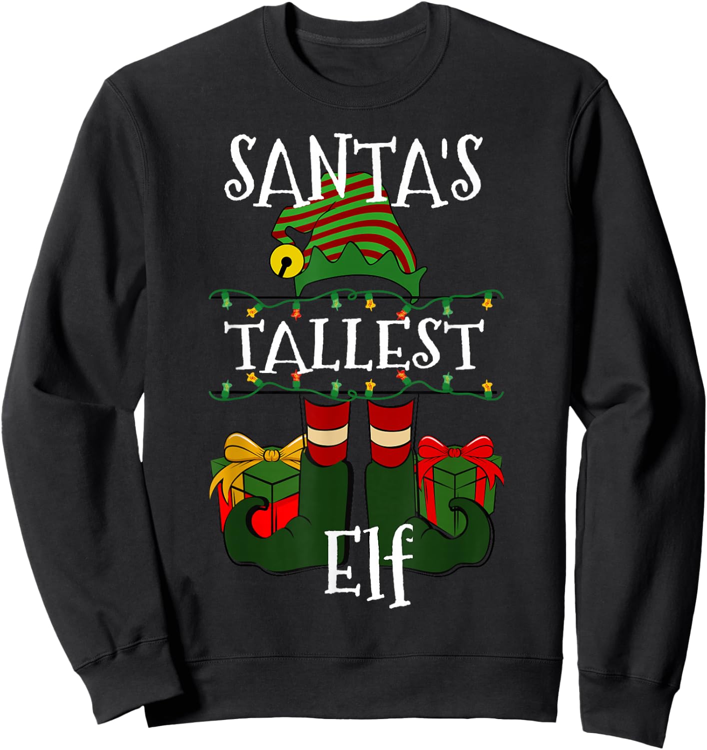 Funny Santa's Tallest Elf Christmas Humor For Tall People Sweatshirt - Sweatshirt | Black