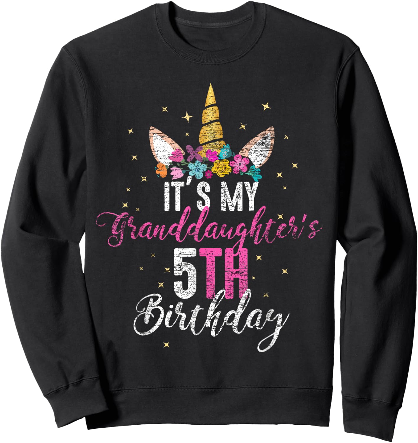 Its My Granddaughters 5th Birthay Girl Unicorn Birthday Sweatshirt - Sweatshirt | Black