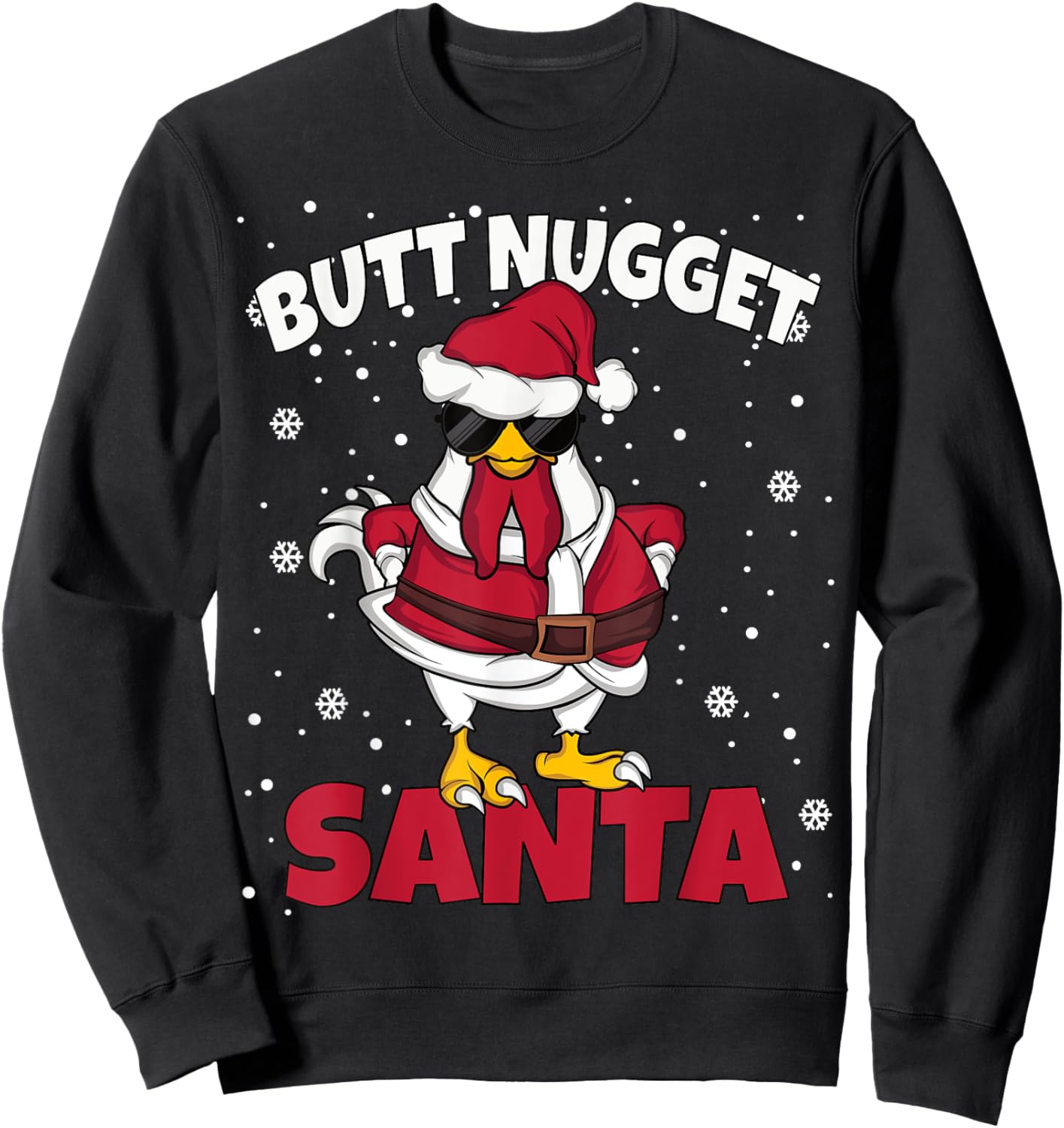 Butt Nugget Santa Men Women Funny Chicken Christmas Sweatshirt - Sweatshirt | Black