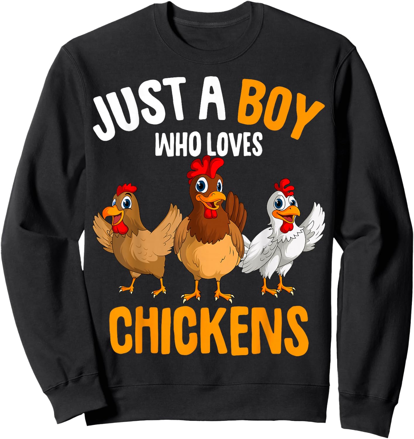 Just a Boy who loves Chickens Kids Boys Chicken Sweatshirt - Sweatshirt | Black