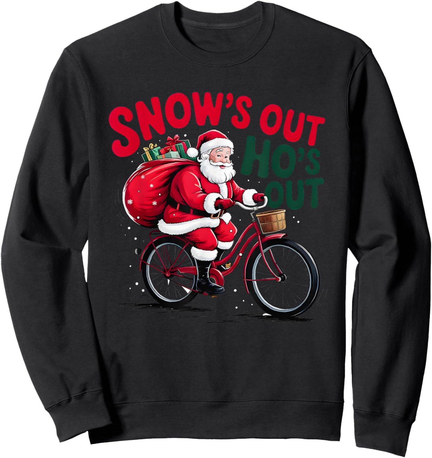 Snows Out Hoes Out Santa Claus Sweatshirt - Sweatshirt | Black