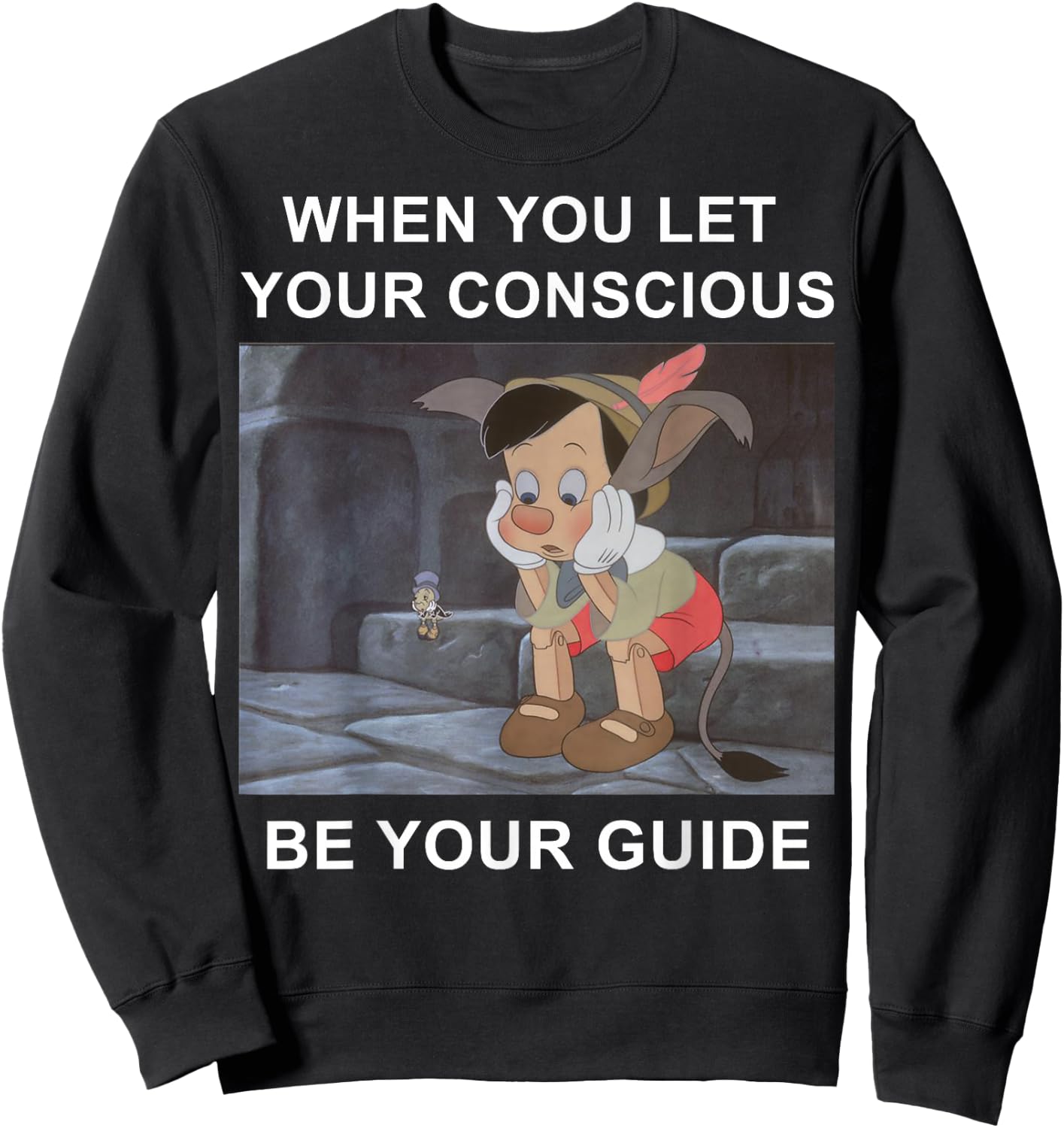 Disney Pinocchio When You Let Your Conscious Be Your Guide Sweatshirt - Sweatshirt | Black